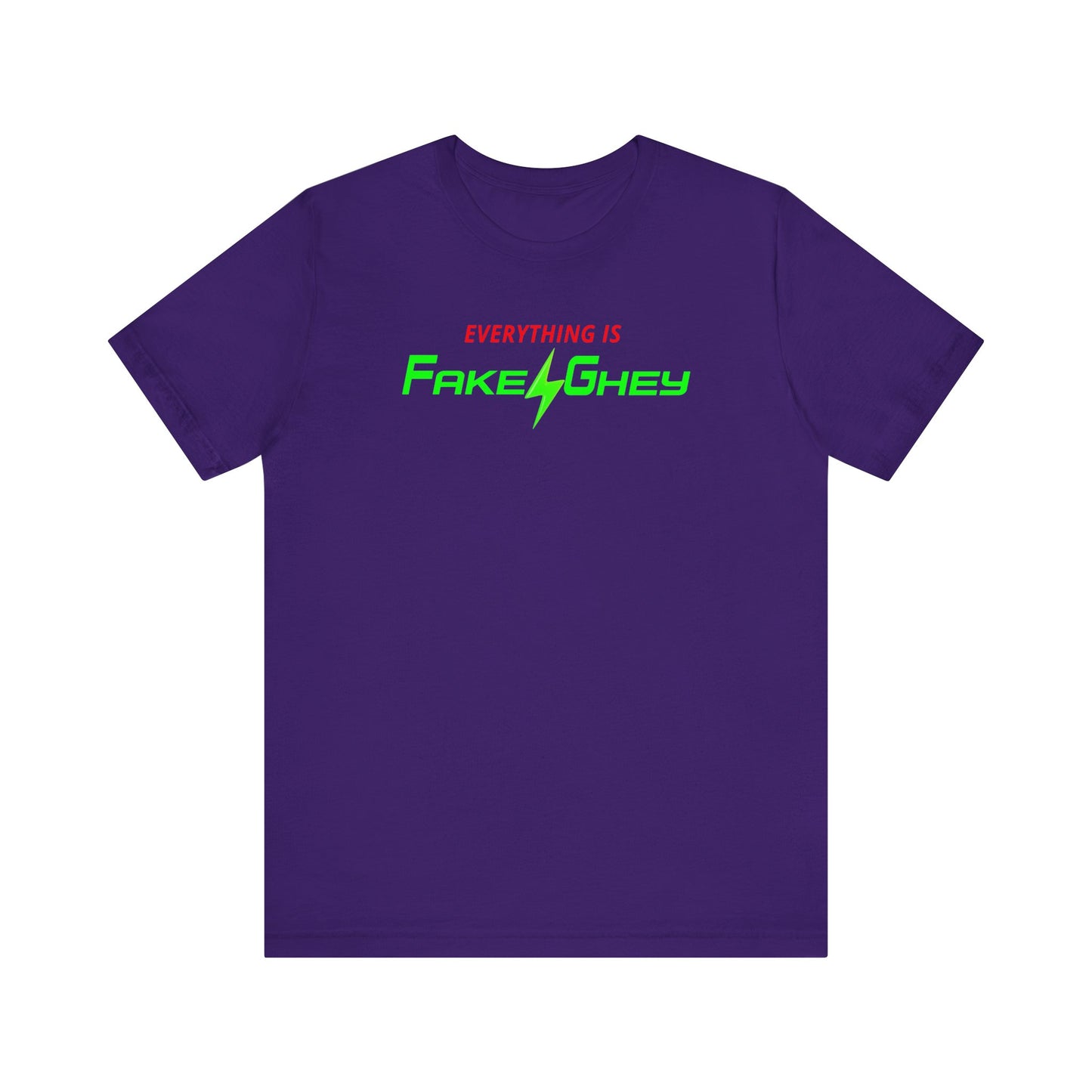 Everything is Fake & Ghey (Simple) | Mens/Unisex Short Sleeve T-Shirt