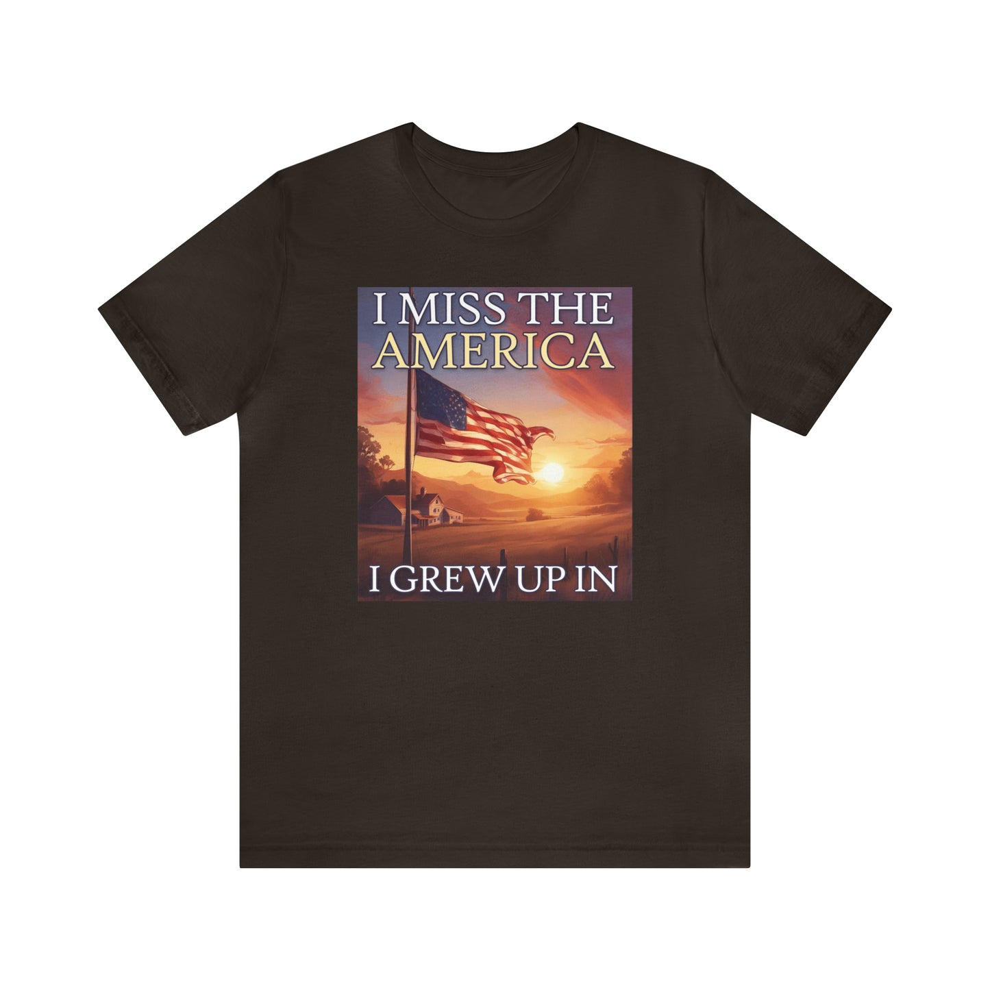 I Miss The America I Grew Up In | Mens/Unisex Short Sleeve T-Shirt