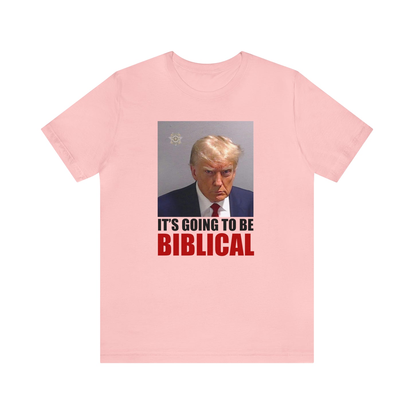 Trump Mugshot - It's Going To Be Biblical | Mens/Unisex Short Sleeve T-Shirt