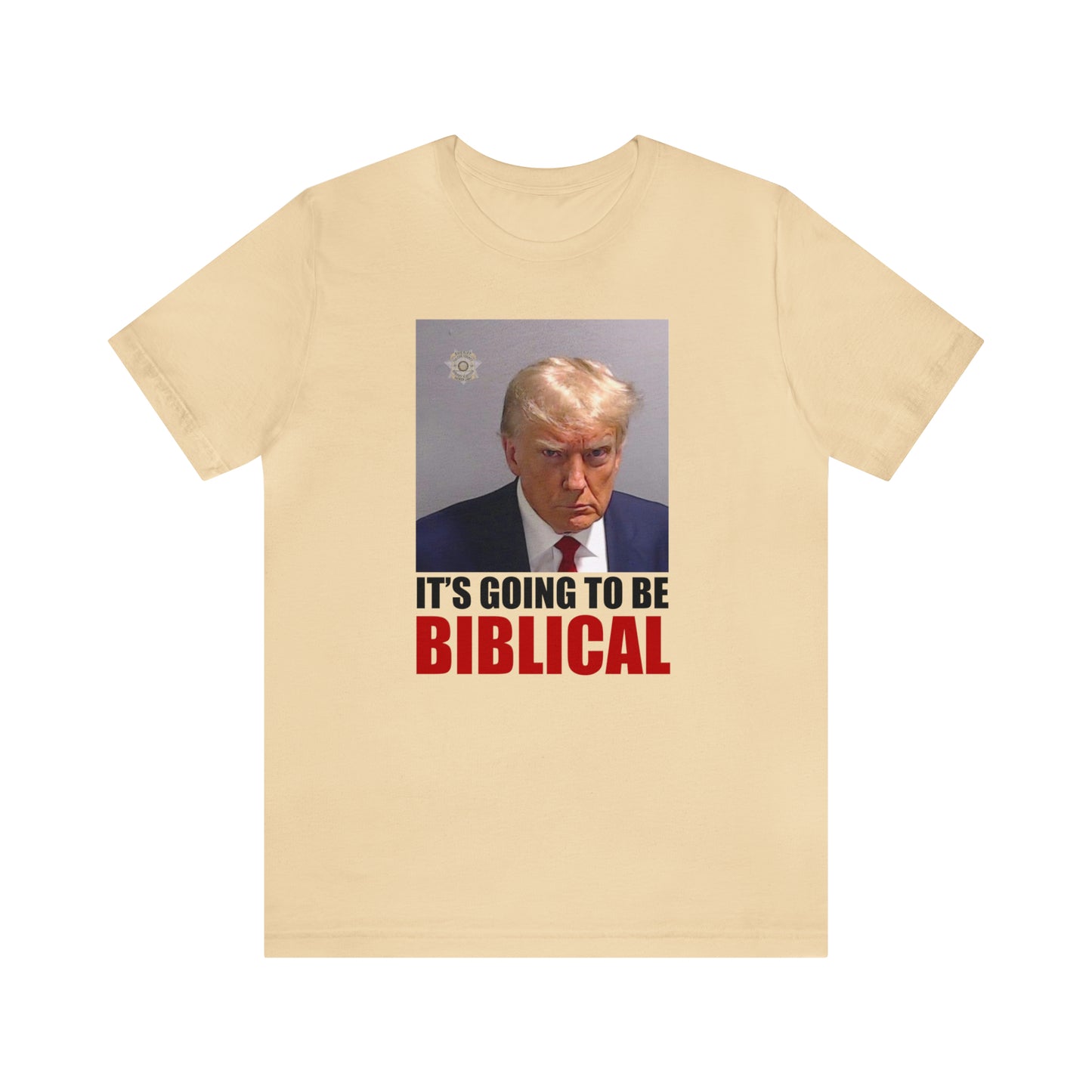 Trump Mugshot - It's Going To Be Biblical | Mens/Unisex Short Sleeve T-Shirt