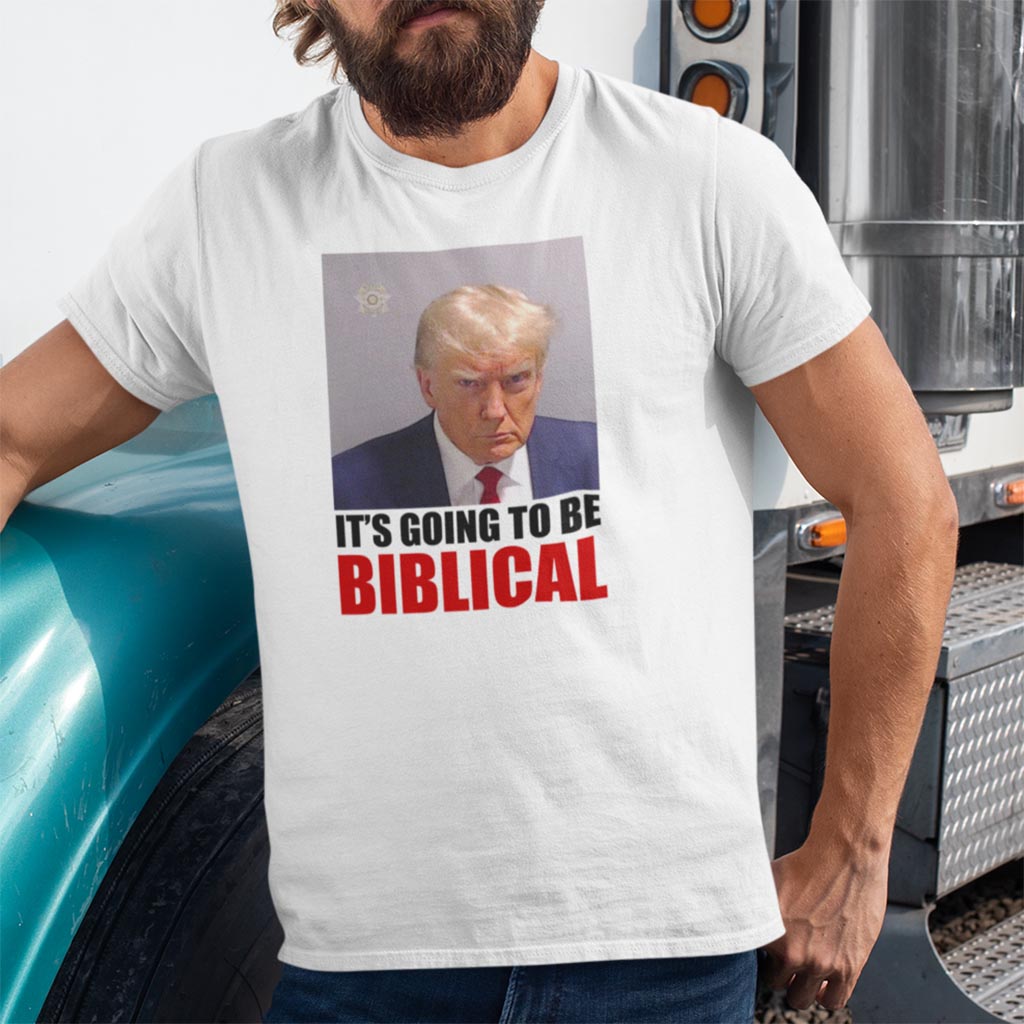 Trump Mugshot - It's Going To Be Biblical | Mens/Unisex Short Sleeve T-Shirt