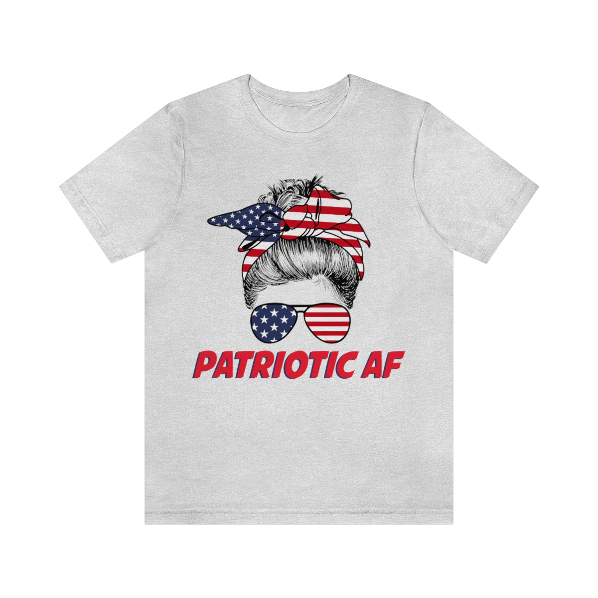 Patriotic AF with USA Mom | Mens/Unisex Short Sleeve T-Shirt - Rise of The New Media