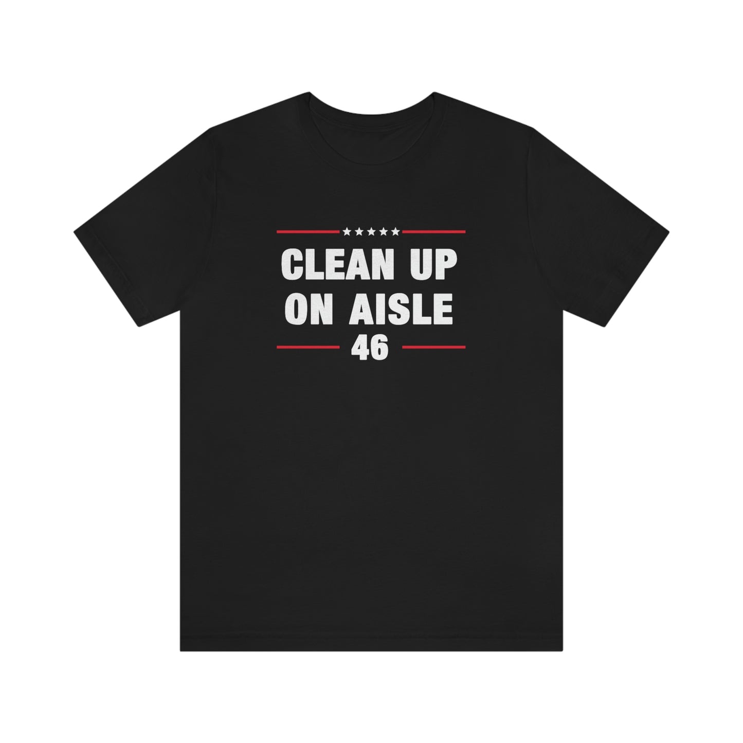 Clean Up on Aisle 46 | Mens/Unisex Short Sleeve T-Shirt