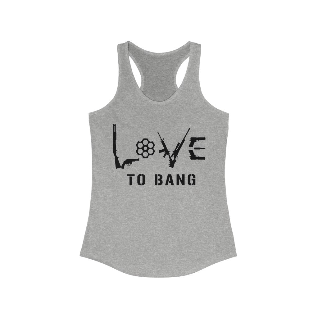 Love To Bang | Women's Racerback Tank - Rise of The New Media