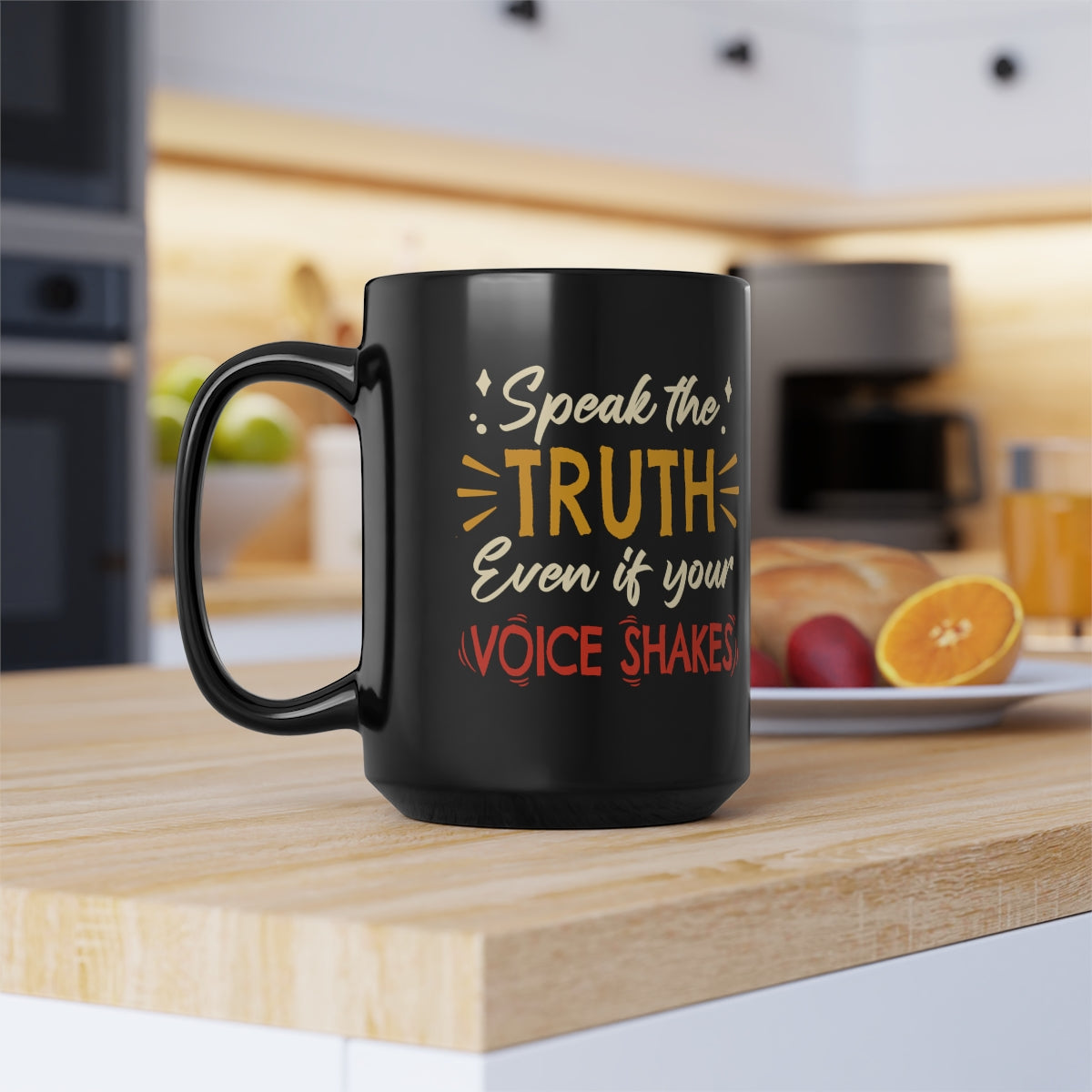 Speak The Truth Even If Your Voice Shakes | 15oz Black Mug - Rise of The New Media