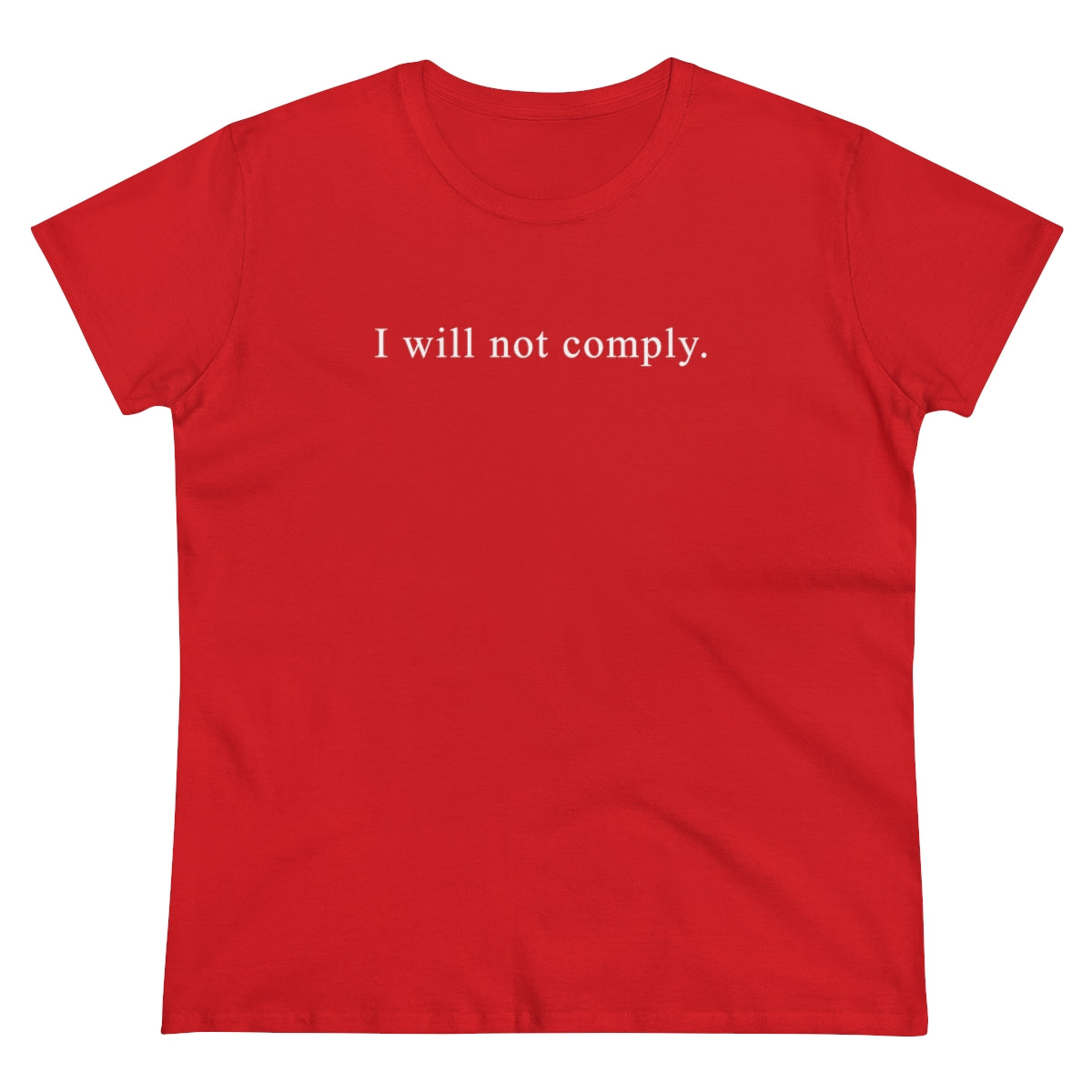 I Will Not Comply | Women's Tee - Rise of The New Media