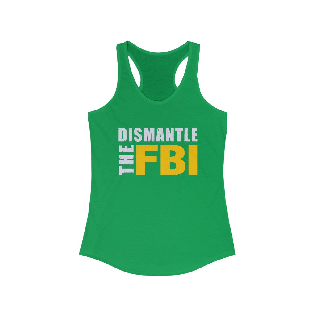 Dismantle The FBI | Women's Racerback Tank - Rise of The New Media