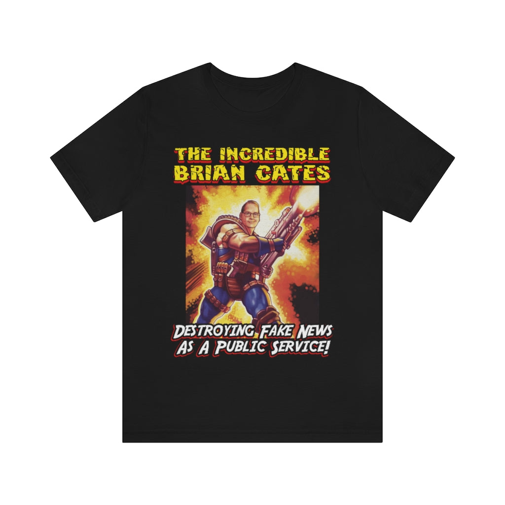 The Incredible Brian Cates | Mens/Unisex Short Sleeve T-Shirt - Rise of The New Media