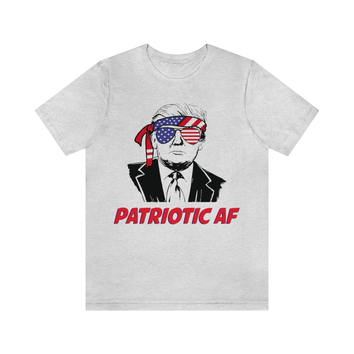 Patriotic AF with Trump | Mens/Unisex Short Sleeve T-Shirt - Rise of The New Media