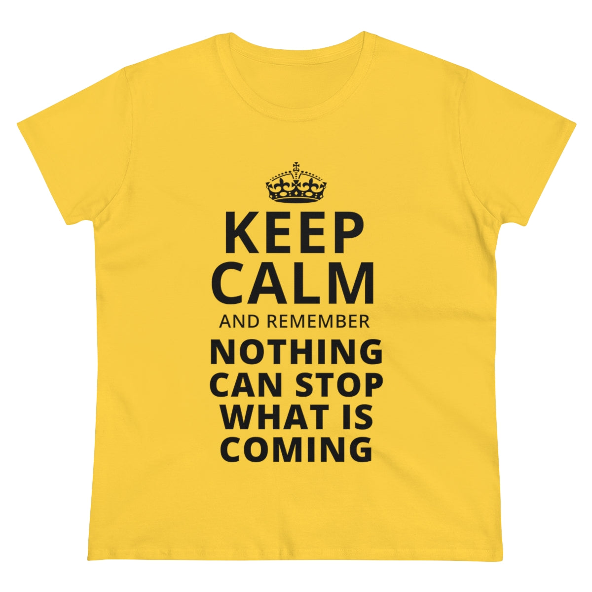 Keep Calm And Remember... | Women's Tee - Rise of The New Media