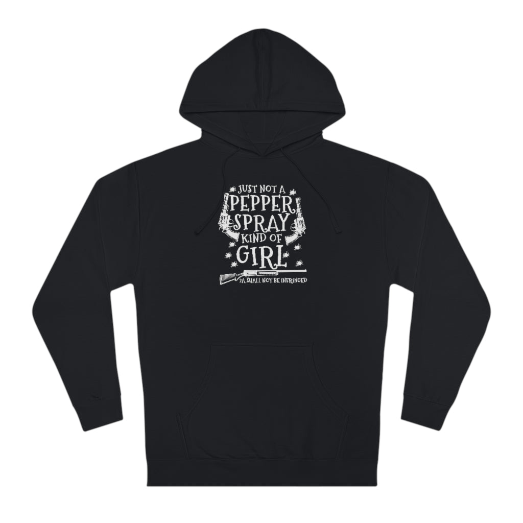 Just Not a Pepper Spray Kind of Girl | Unisex Hooded Sweatshirt - Rise of The New Media