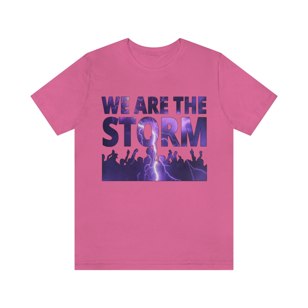 We Are The Storm | Unisex Short Sleeve T-Shirt - Rise of The New Media