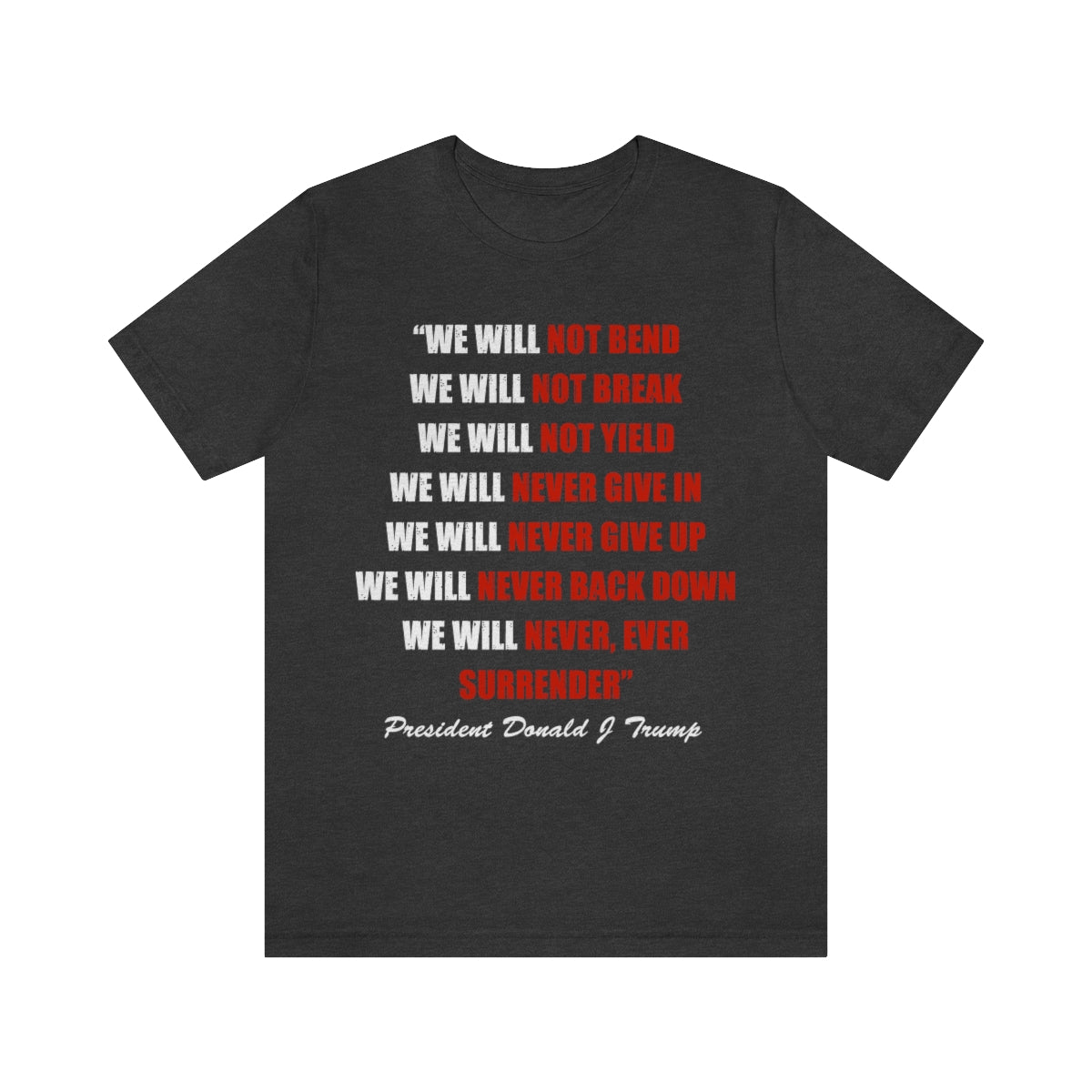 We Will Not Bend... | Mens/Unisex Short Sleeve T-Shirt - Rise of The New Media