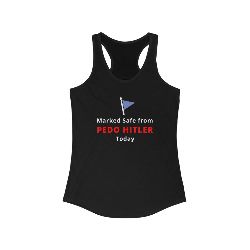 Marked Safe From Pedo Hitler | Women's Racerback Tank - Rise of The New Media