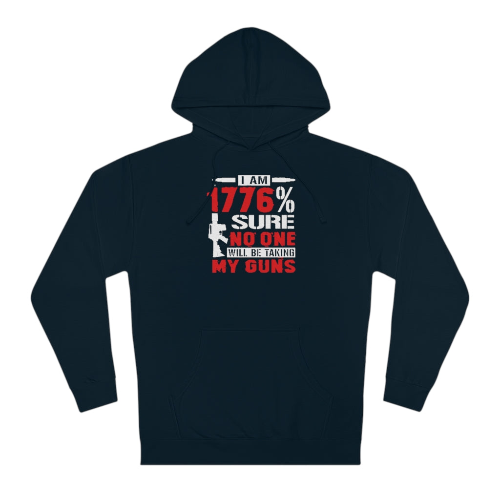 I Am 1776% Sure... | Unisex Hooded Sweatshirt - Rise of The New Media