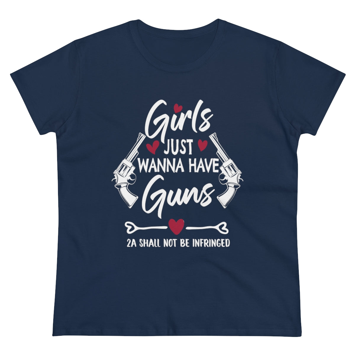 Girls Just Wanna Have Guns | Women's Tee - Rise of The New Media