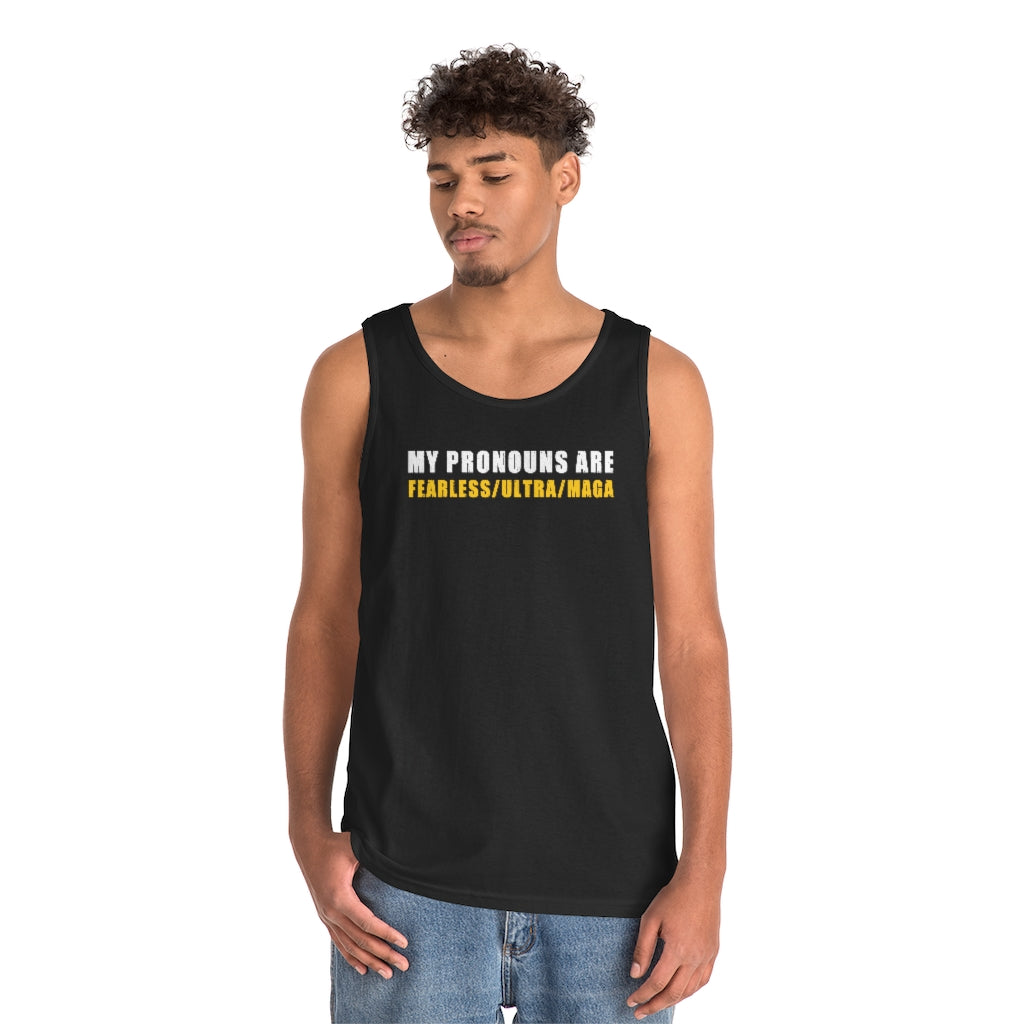 My Pronouns Are Fearless/Ultra/Maga | Men's Heavy Cotton Tank Top - Rise of The New Media