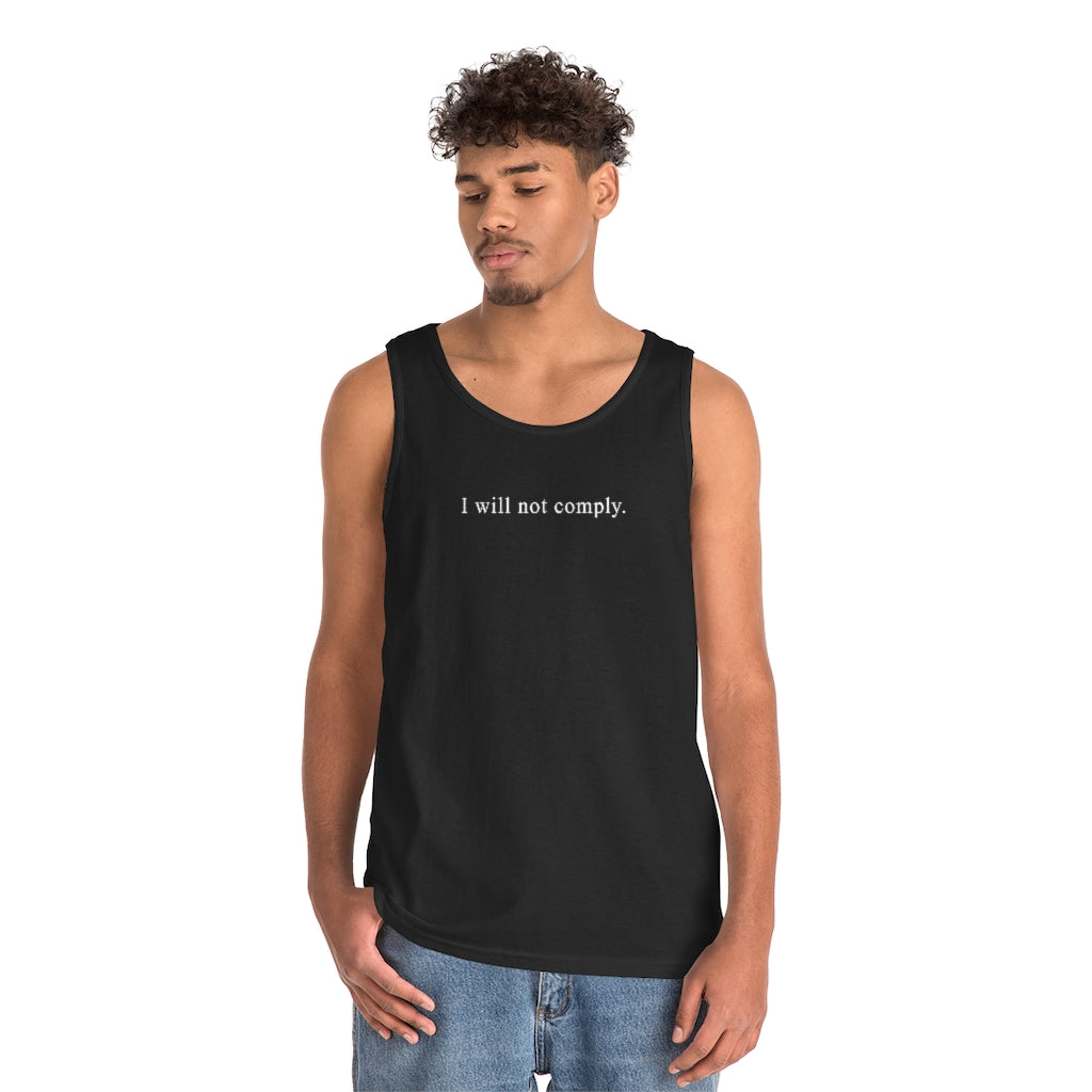 I Will Not Comply | Men's Heavy Cotton Tank Top - Rise of The New Media