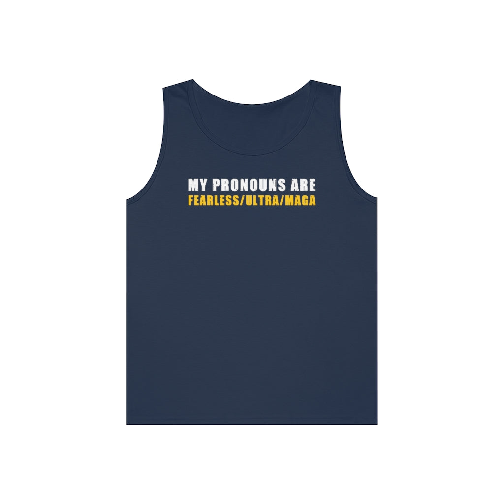 My Pronouns Are Fearless/Ultra/Maga | Men's Heavy Cotton Tank Top - Rise of The New Media