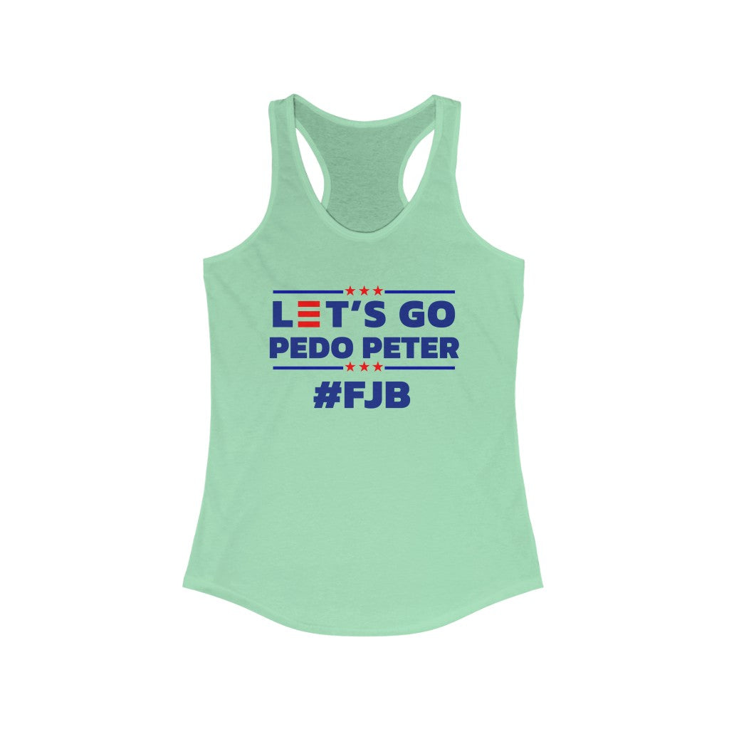 Let's Go Pedo Peter | Women's Racerback Tank - Rise of The New Media