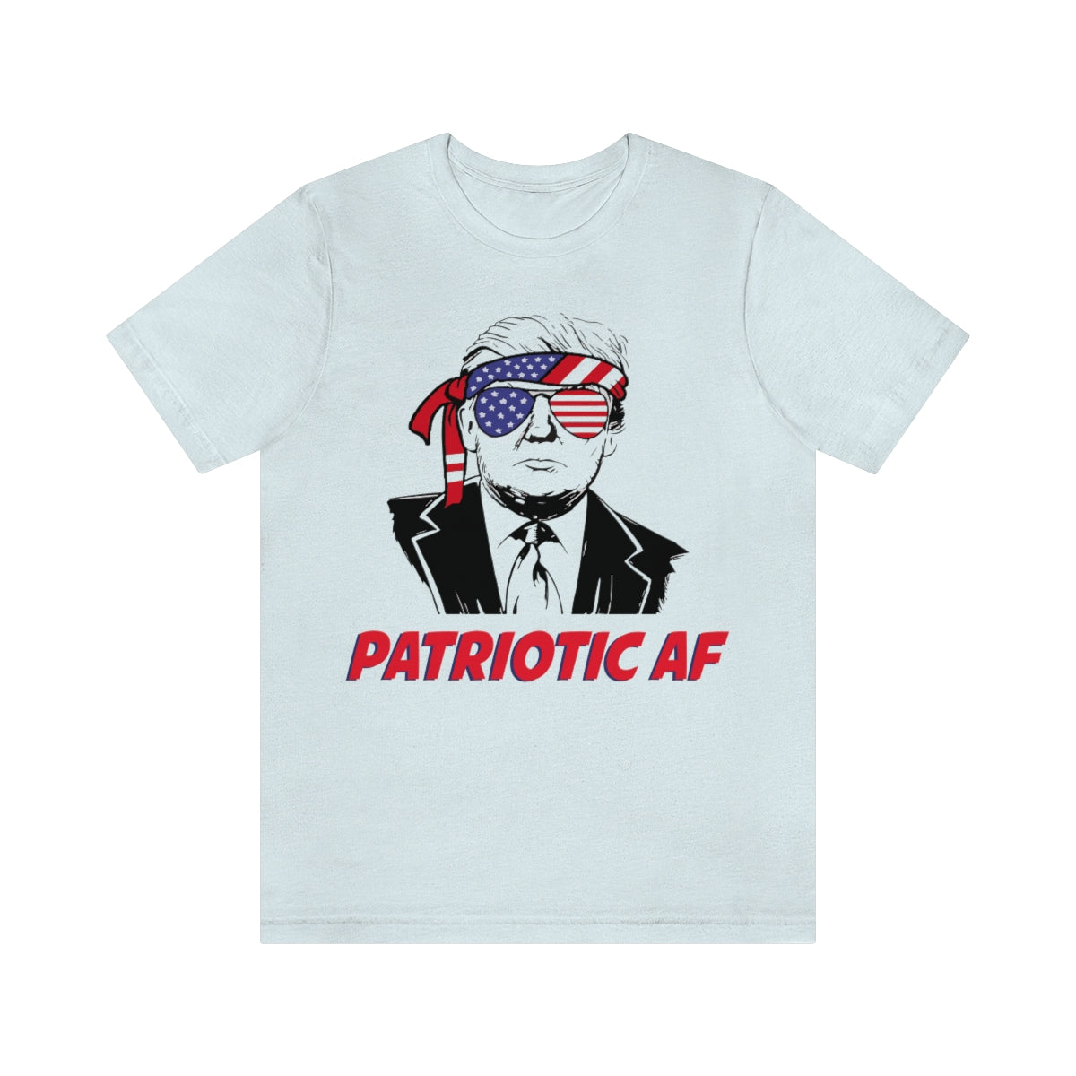 Patriotic AF with Trump | Mens/Unisex Short Sleeve T-Shirt - Rise of The New Media