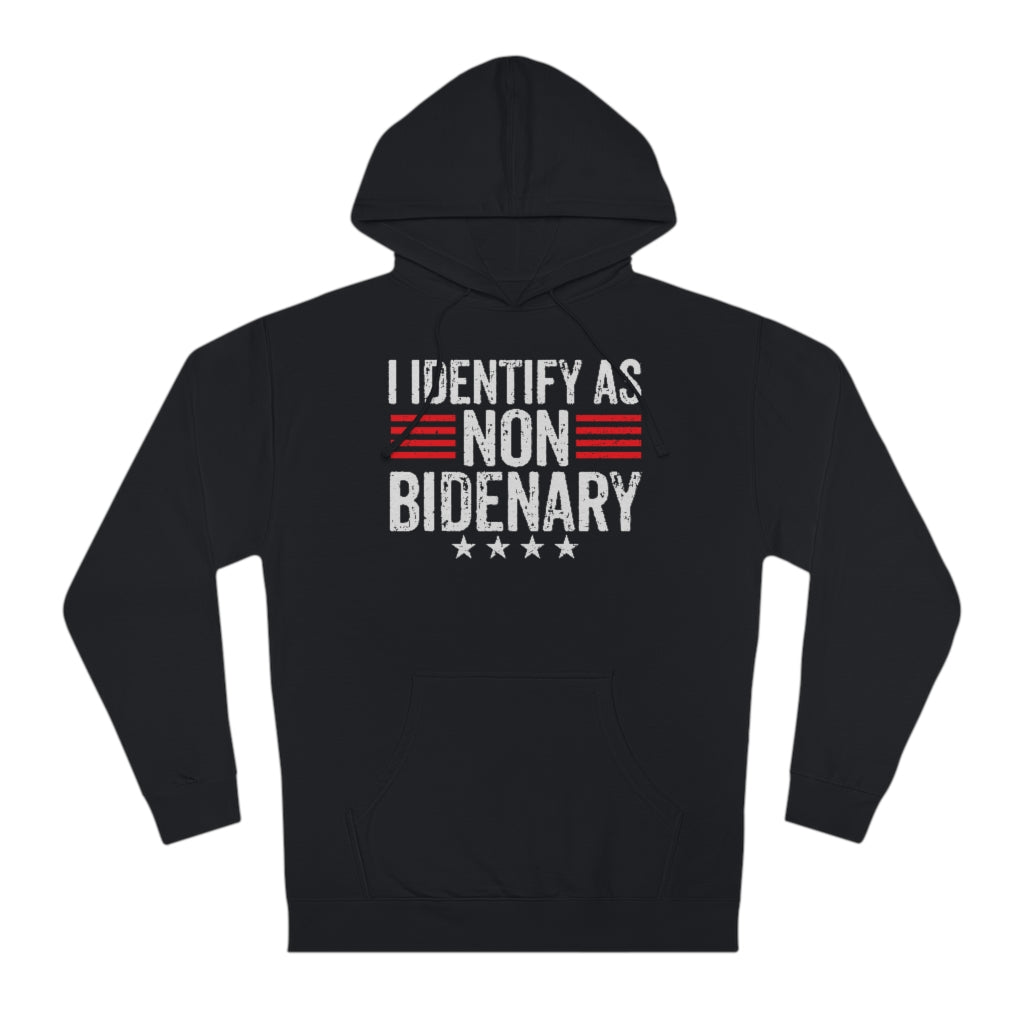I Identify As Non-Bidenary | Unisex Hooded Sweatshirt - Rise of The New Media