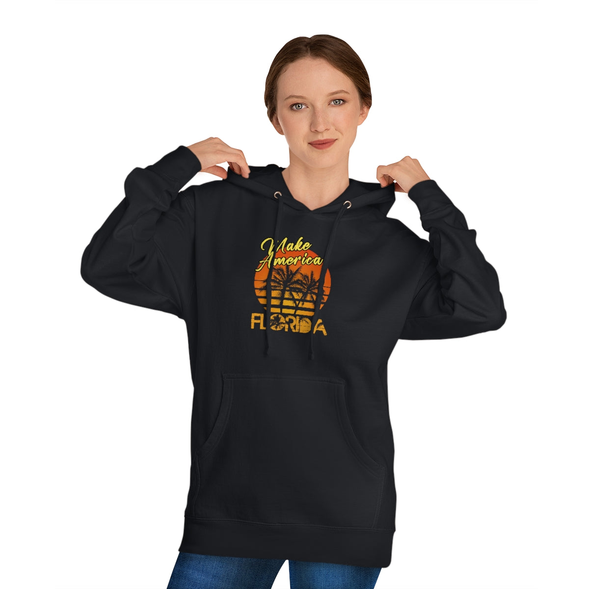Make America Florida | Unisex Hooded Sweatshirt - Rise of The New Media