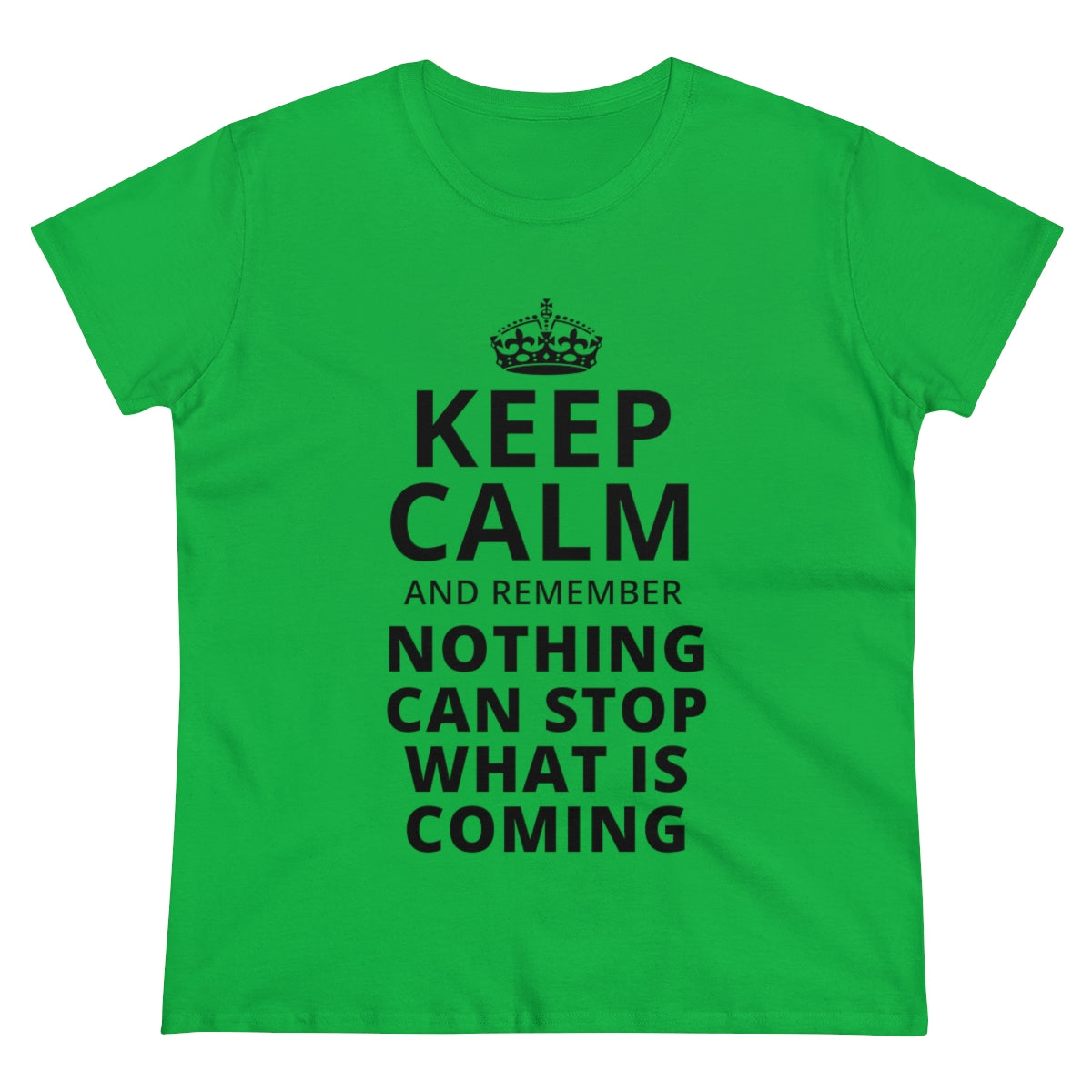 Keep Calm And Remember... | Women's Tee - Rise of The New Media