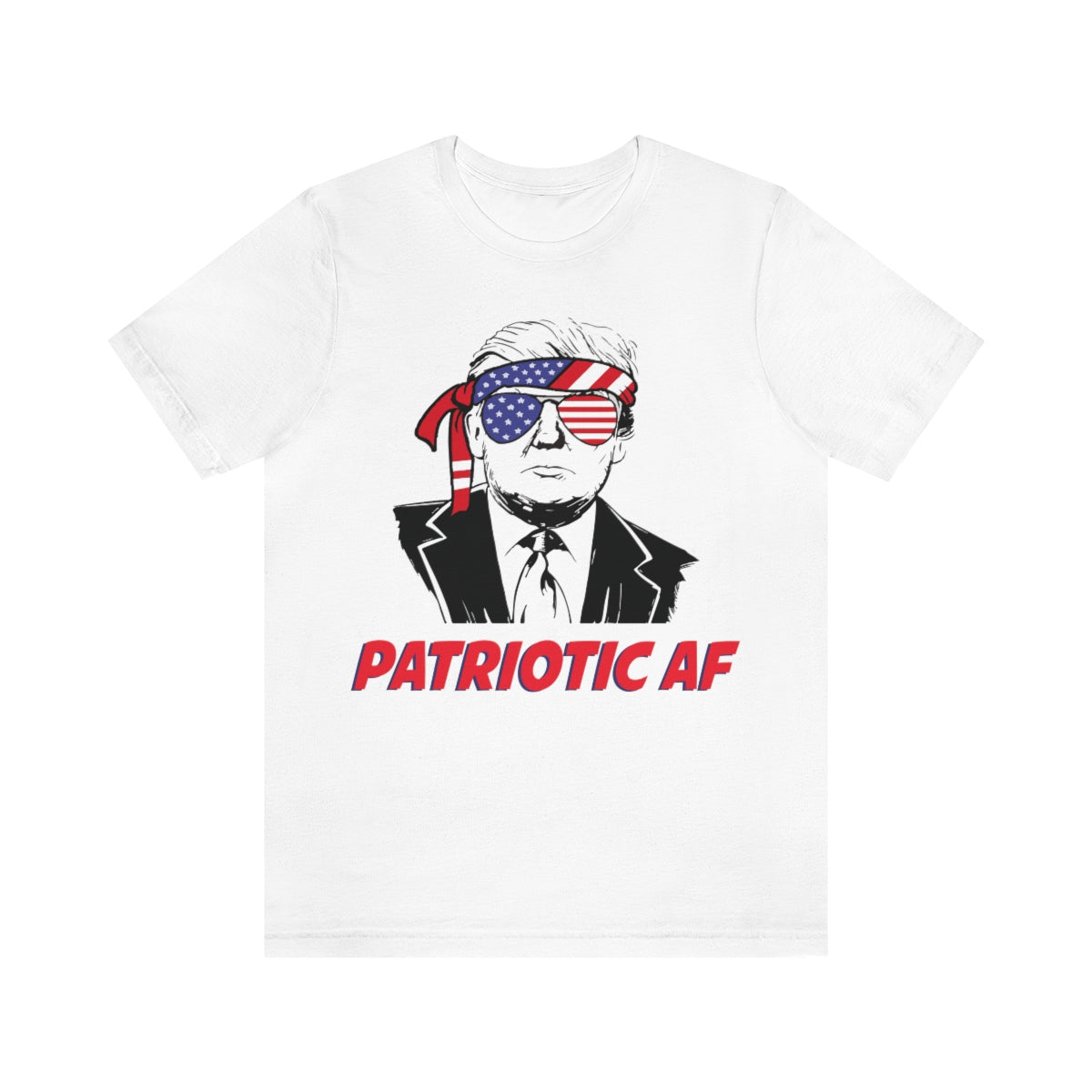 Patriotic AF with Trump | Mens/Unisex Short Sleeve T-Shirt - Rise of The New Media