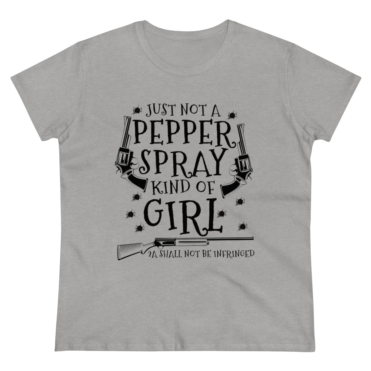 Just Not A Pepper Spray Kind of Girl | Women's Tee - Rise of The New Media