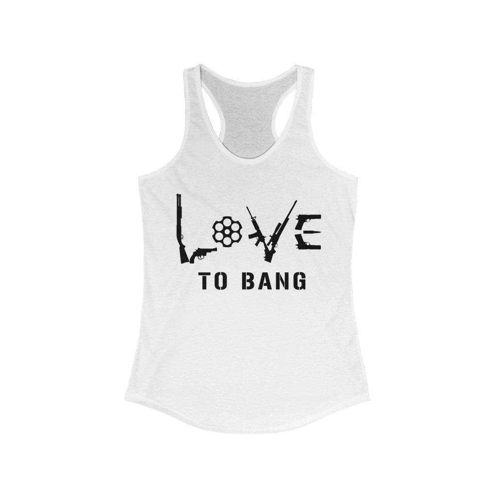 Love To Bang | Women's Racerback Tank - Rise of The New Media