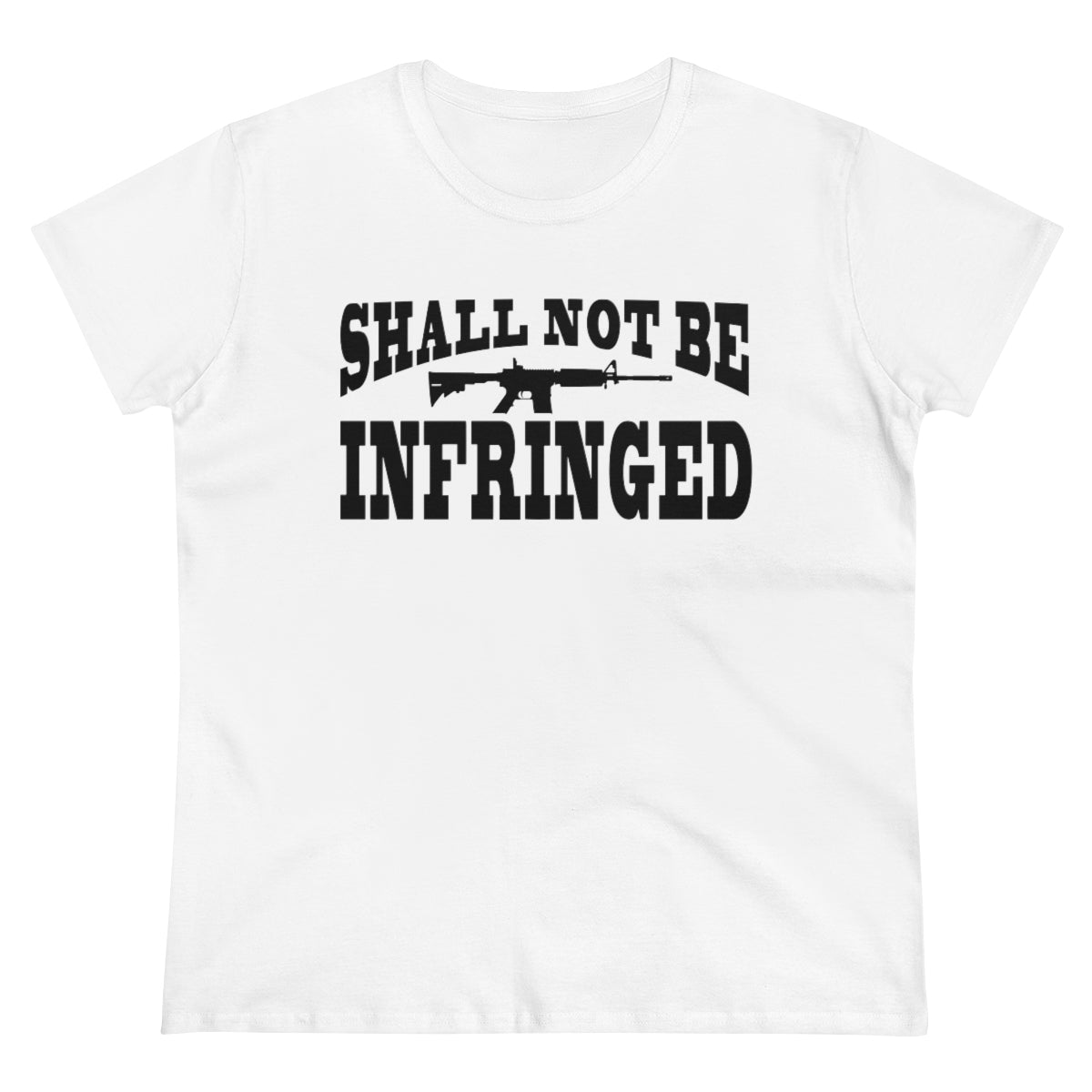 Shall Not Be Infringed | Women's Tee - Rise of The New Media