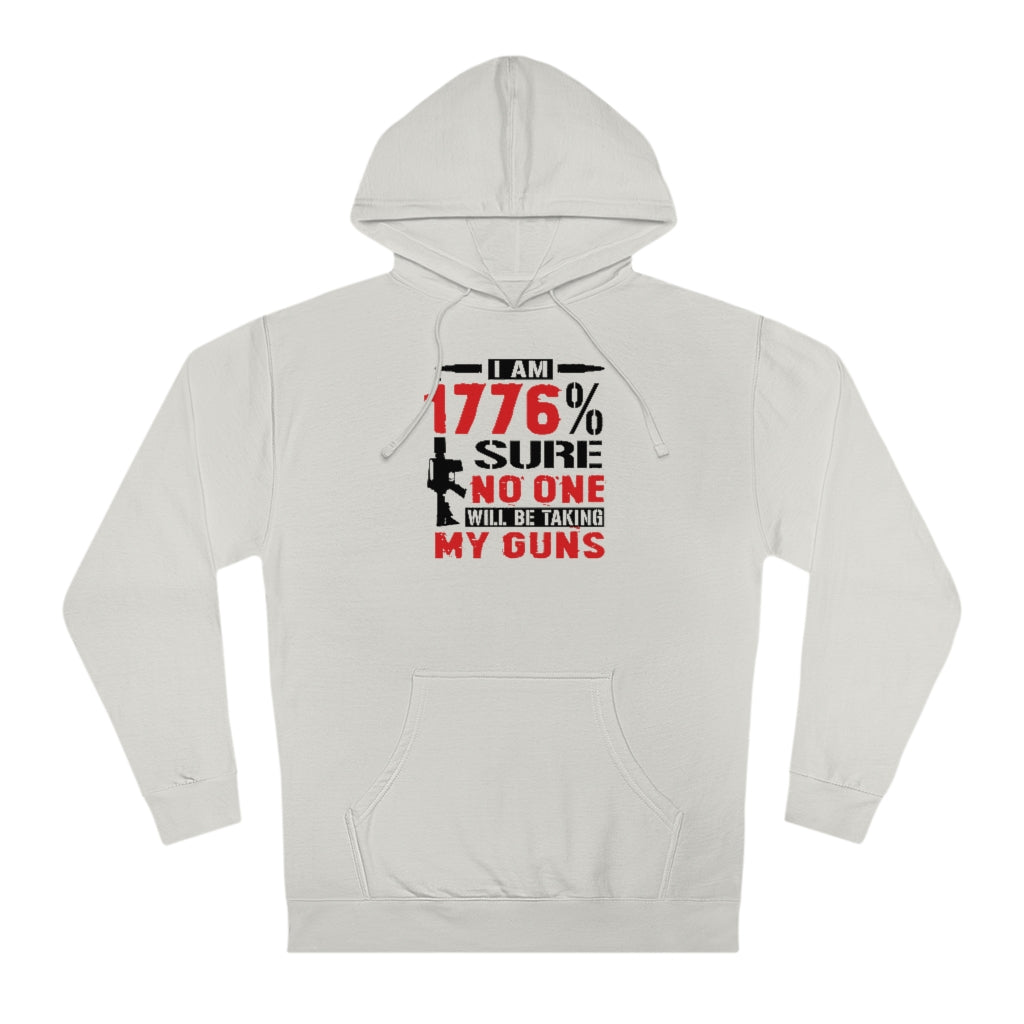I Am 1776% Sure... | Unisex Hooded Sweatshirt - Rise of The New Media
