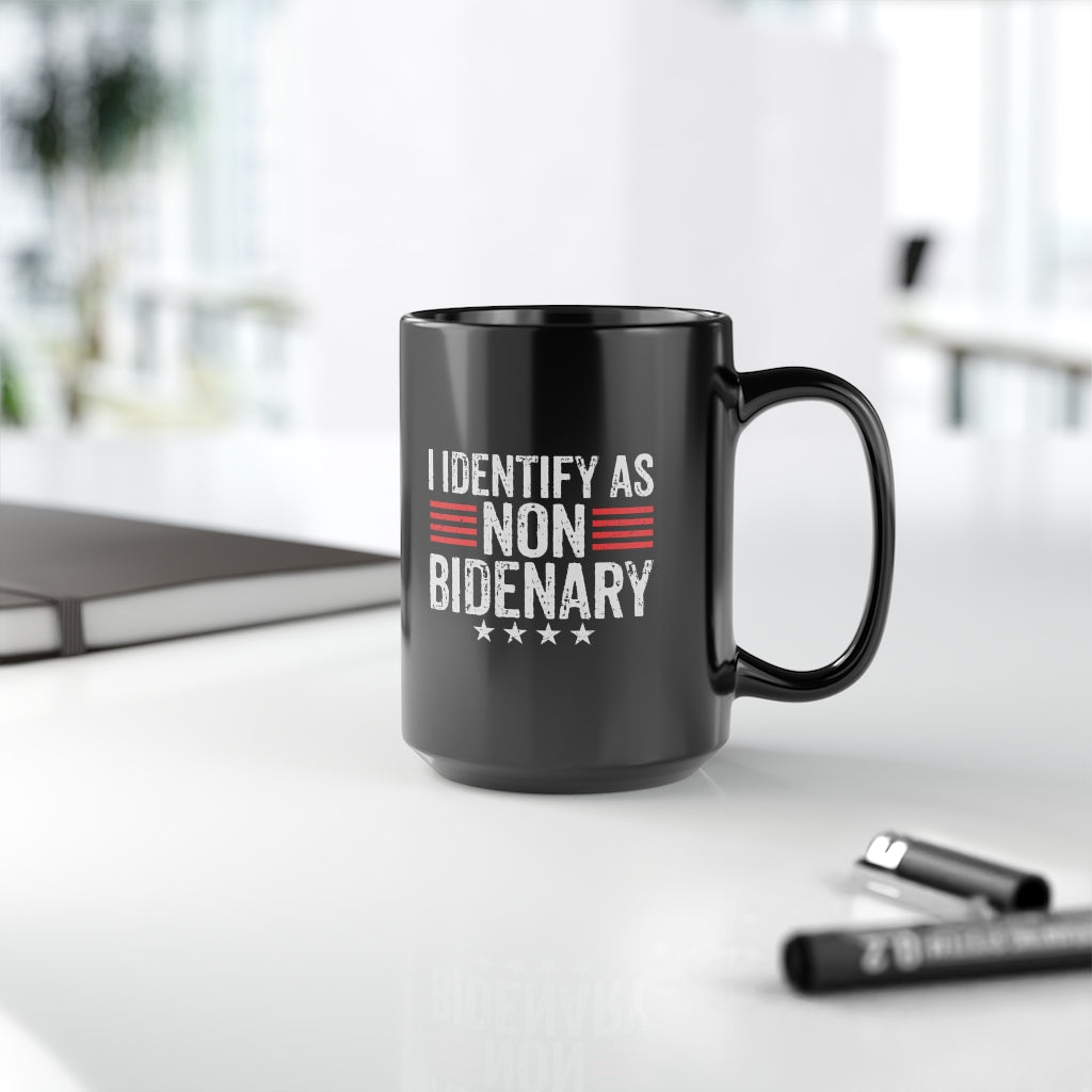 I Identify As Non-Bidenary | 15oz Black Mug - Rise of The New Media