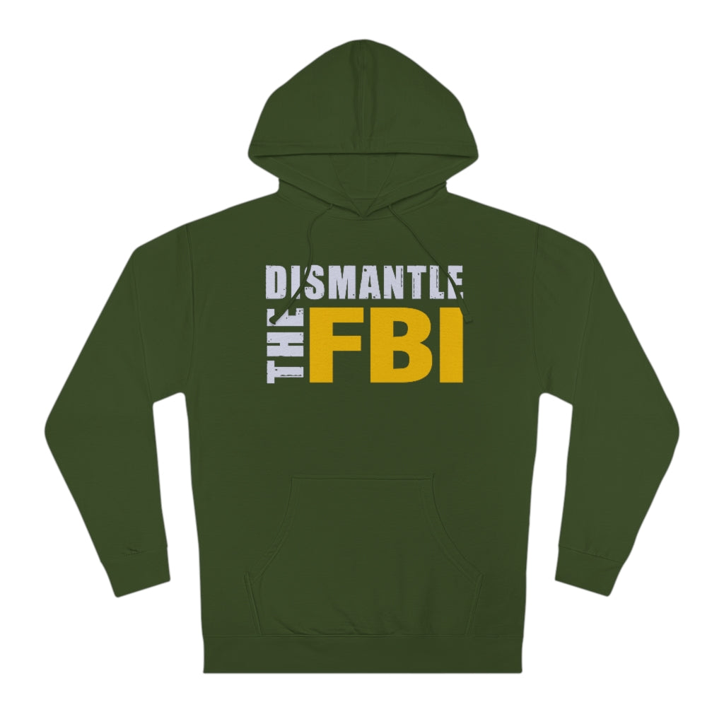Dismantle The FBI | Unisex Hooded Sweatshirt - Rise of The New Media