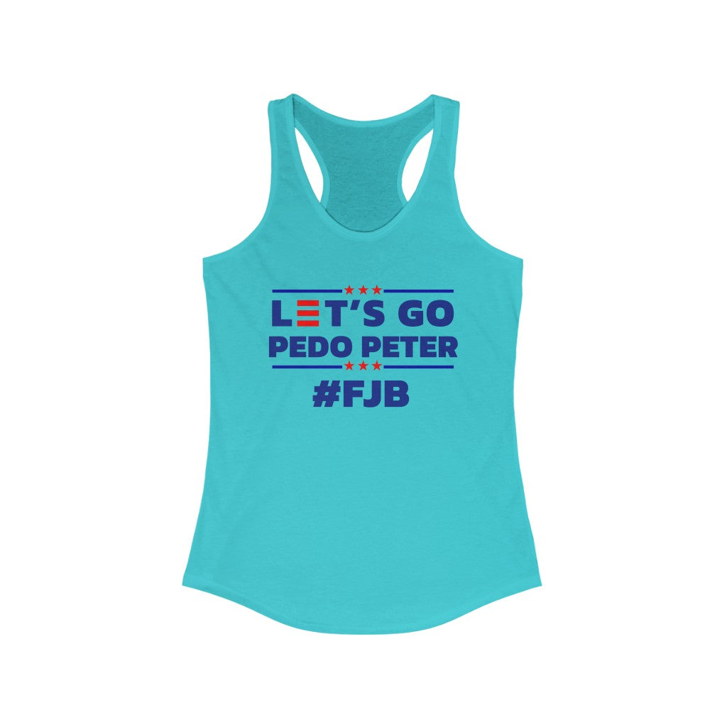Let's Go Pedo Peter | Women's Racerback Tank - Rise of The New Media