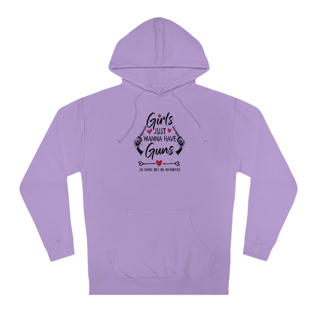 Girls Just Wanna Have Guns | Unisex Hooded Sweatshirt - Rise of The New Media