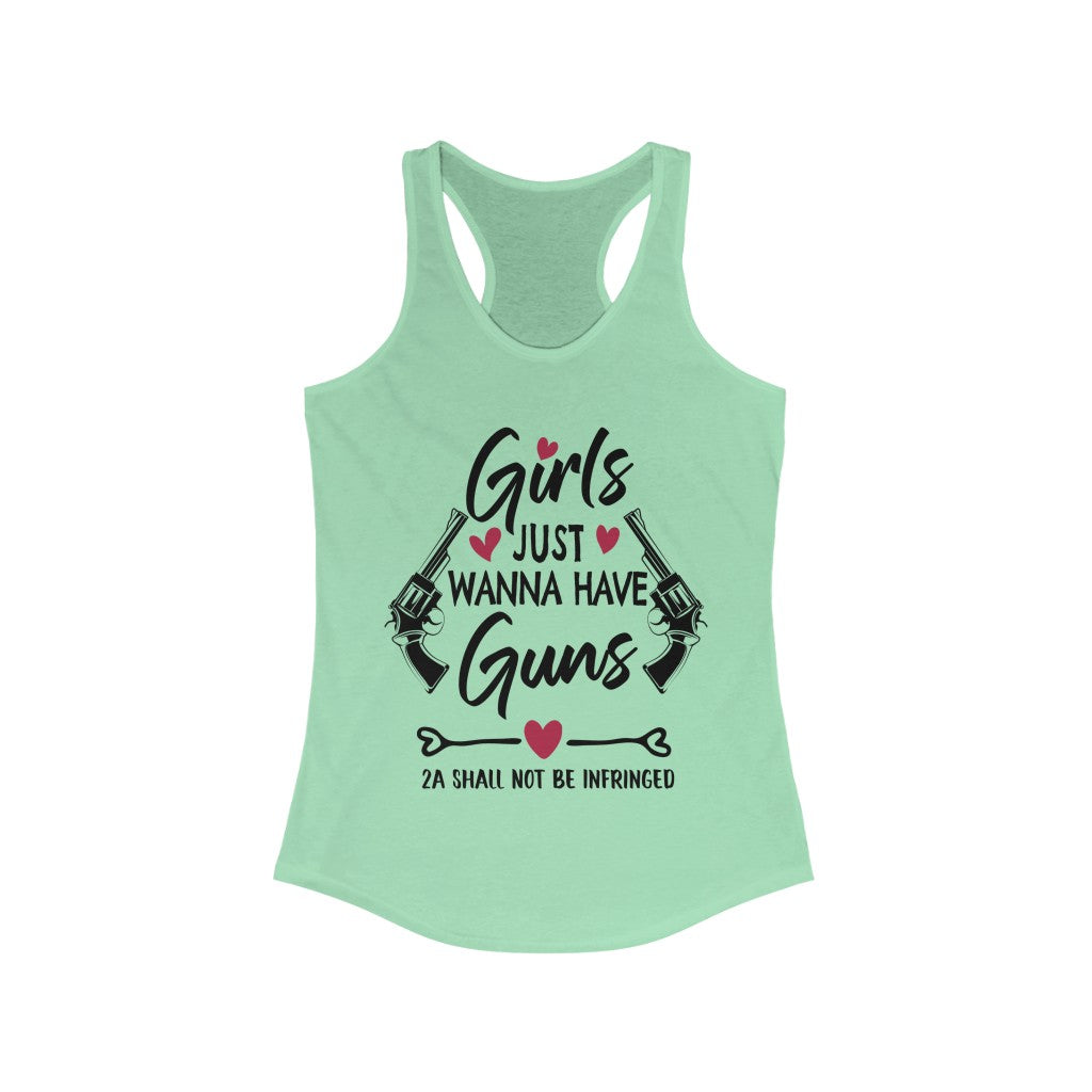 Girls Just Wanna Have Guns | Women's Racerback Tank - Rise of The New Media