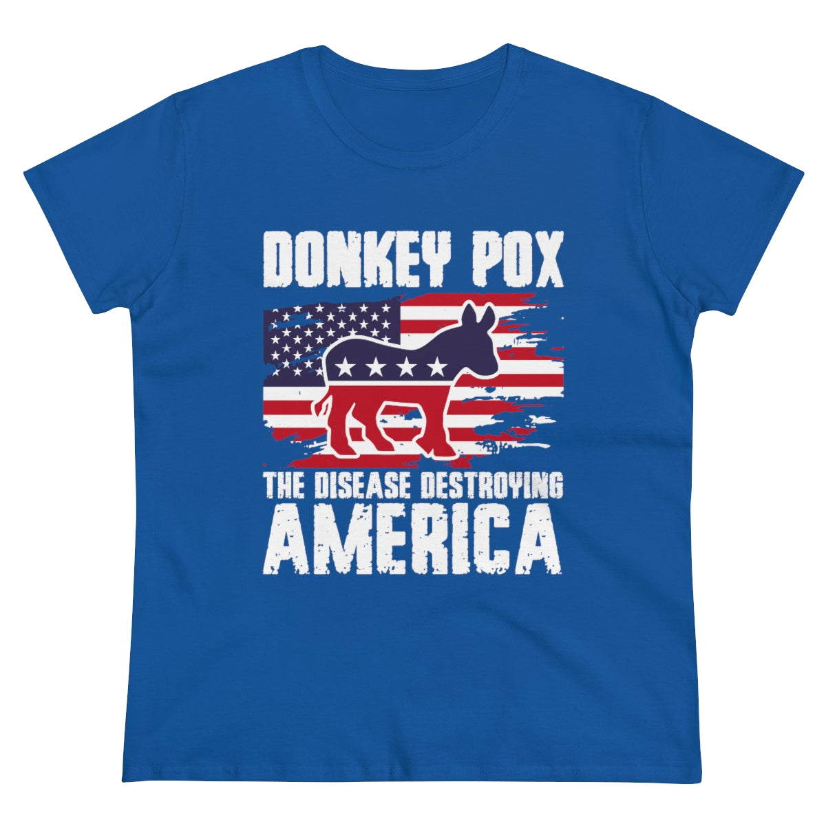 Donkey Pox The Disease Destroying America | Women's Tee - Rise of The New Media