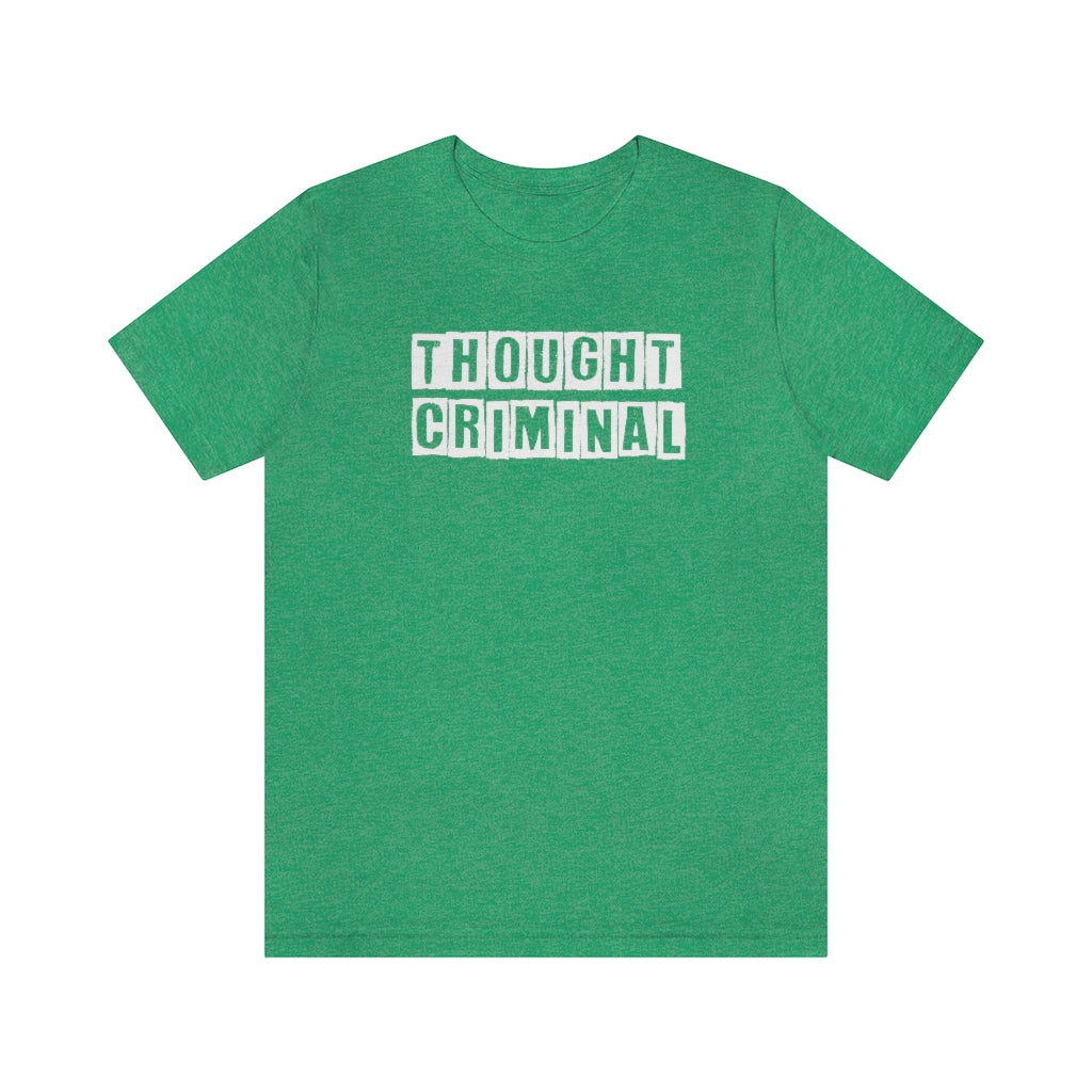 Thought Criminal | Mens/Unisex Short Sleeve T-Shirt - Rise of The New Media