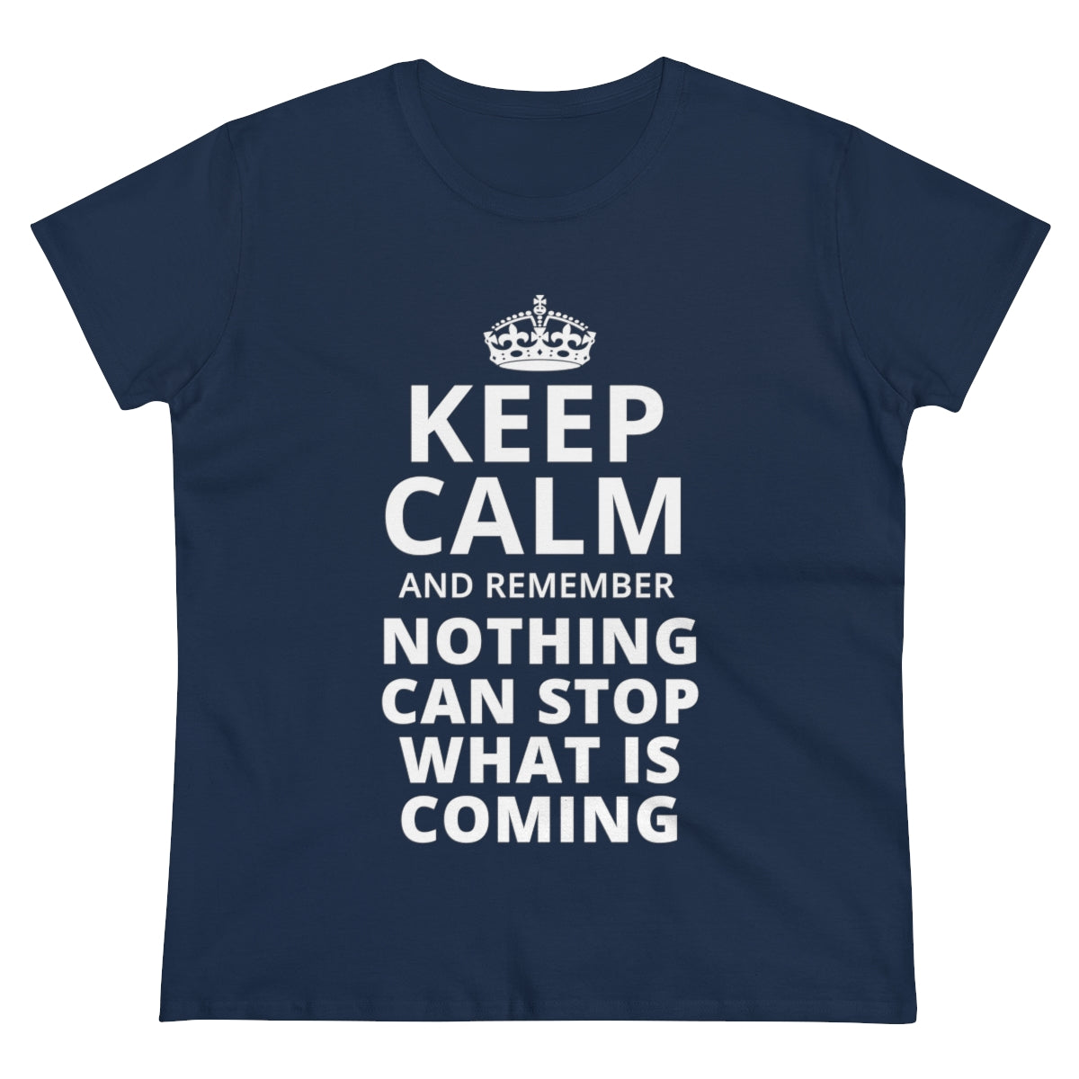 Keep Calm And Remember... | Women's Tee - Rise of The New Media
