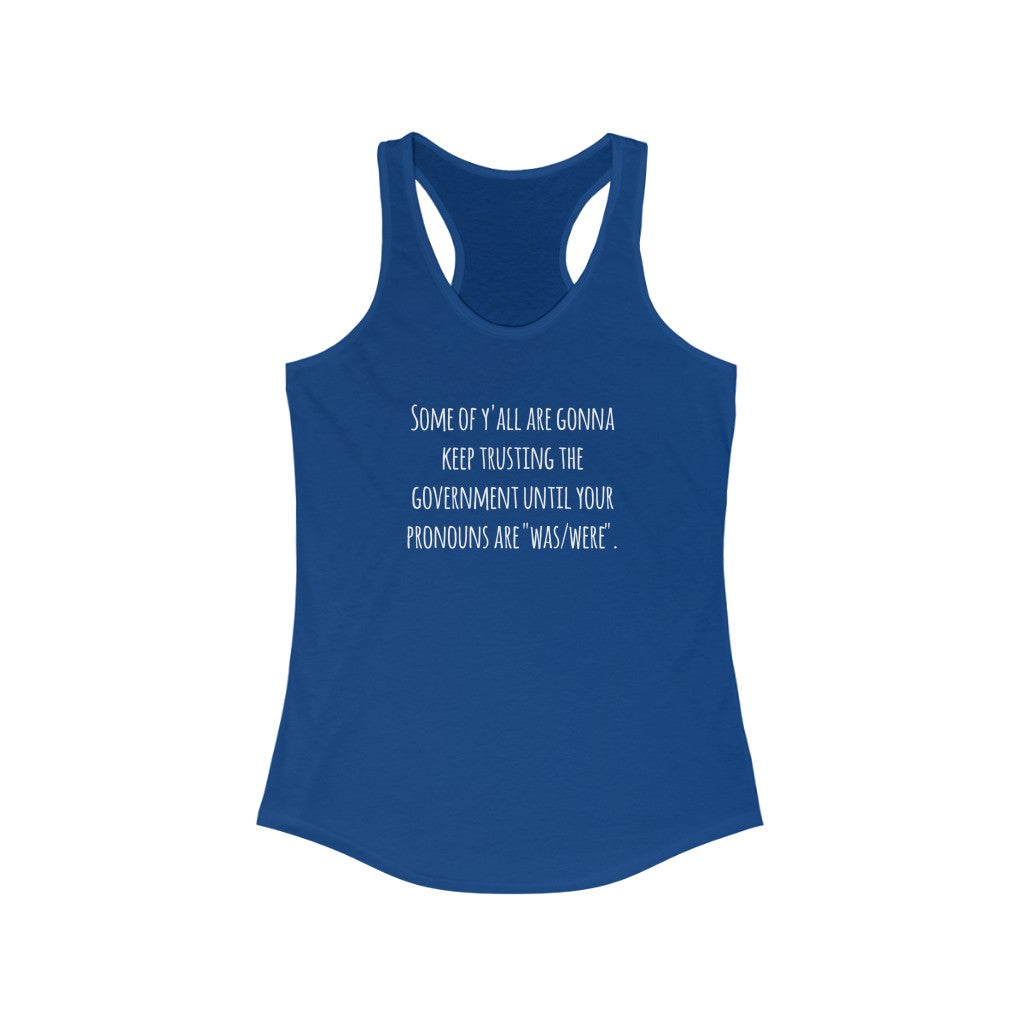 Some of Y'all... | Women's Racerback Tank - Rise of The New Media