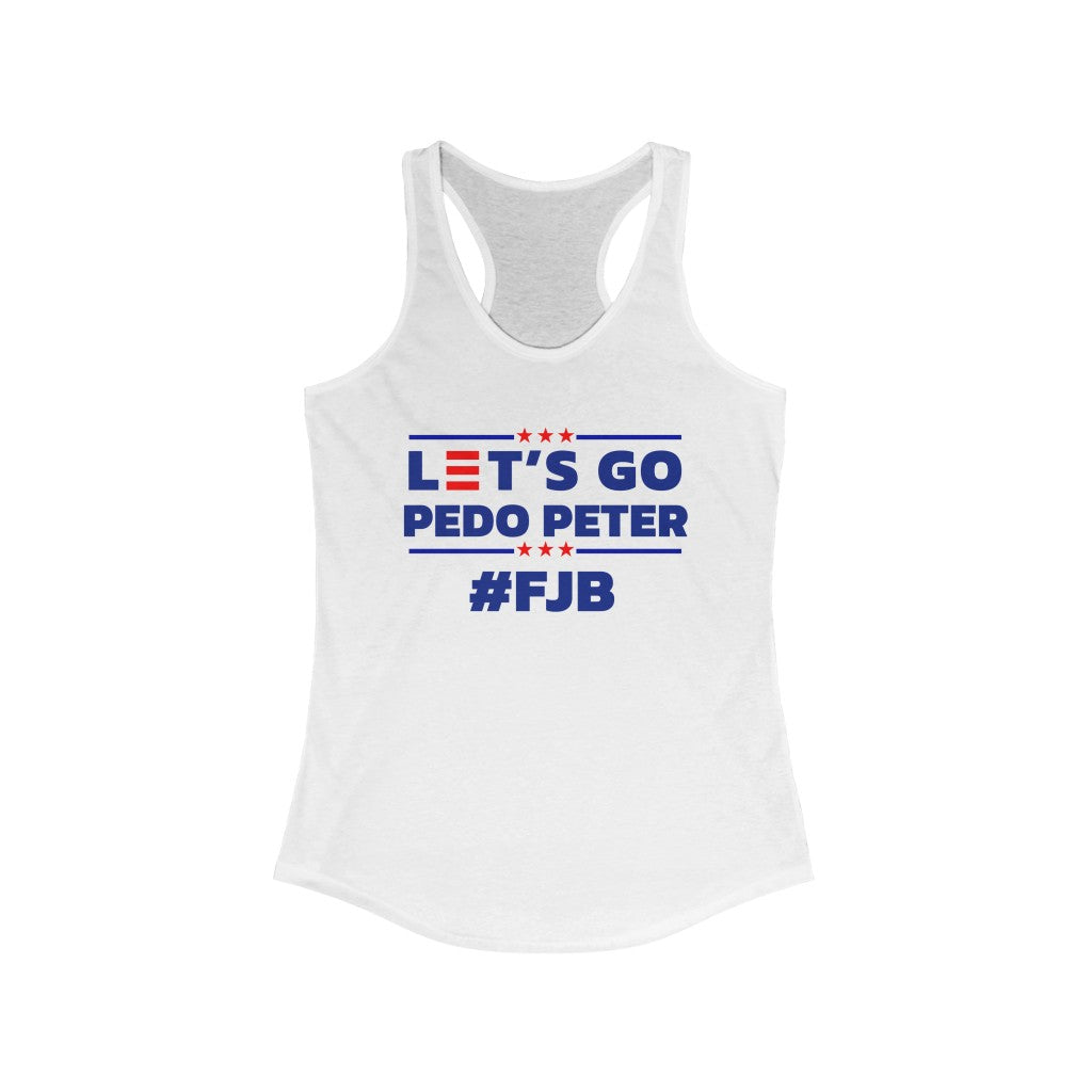 Let's Go Pedo Peter | Women's Racerback Tank - Rise of The New Media