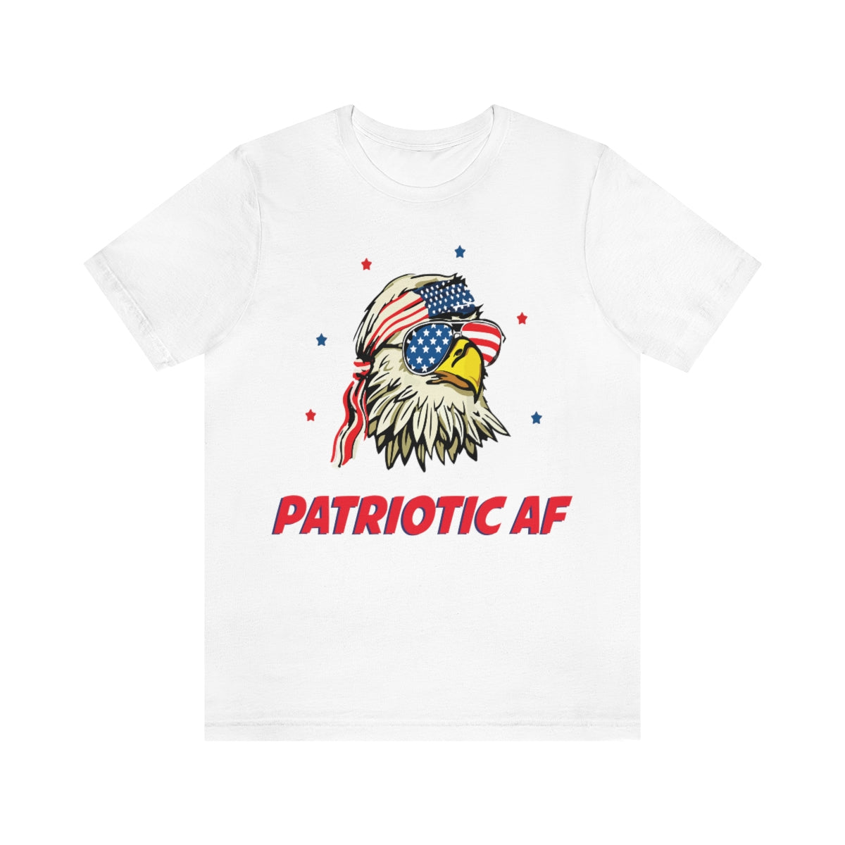 Patriotic AF with American Eagle | Mens/Unisex Short Sleeve T-Shirt - Rise of The New Media