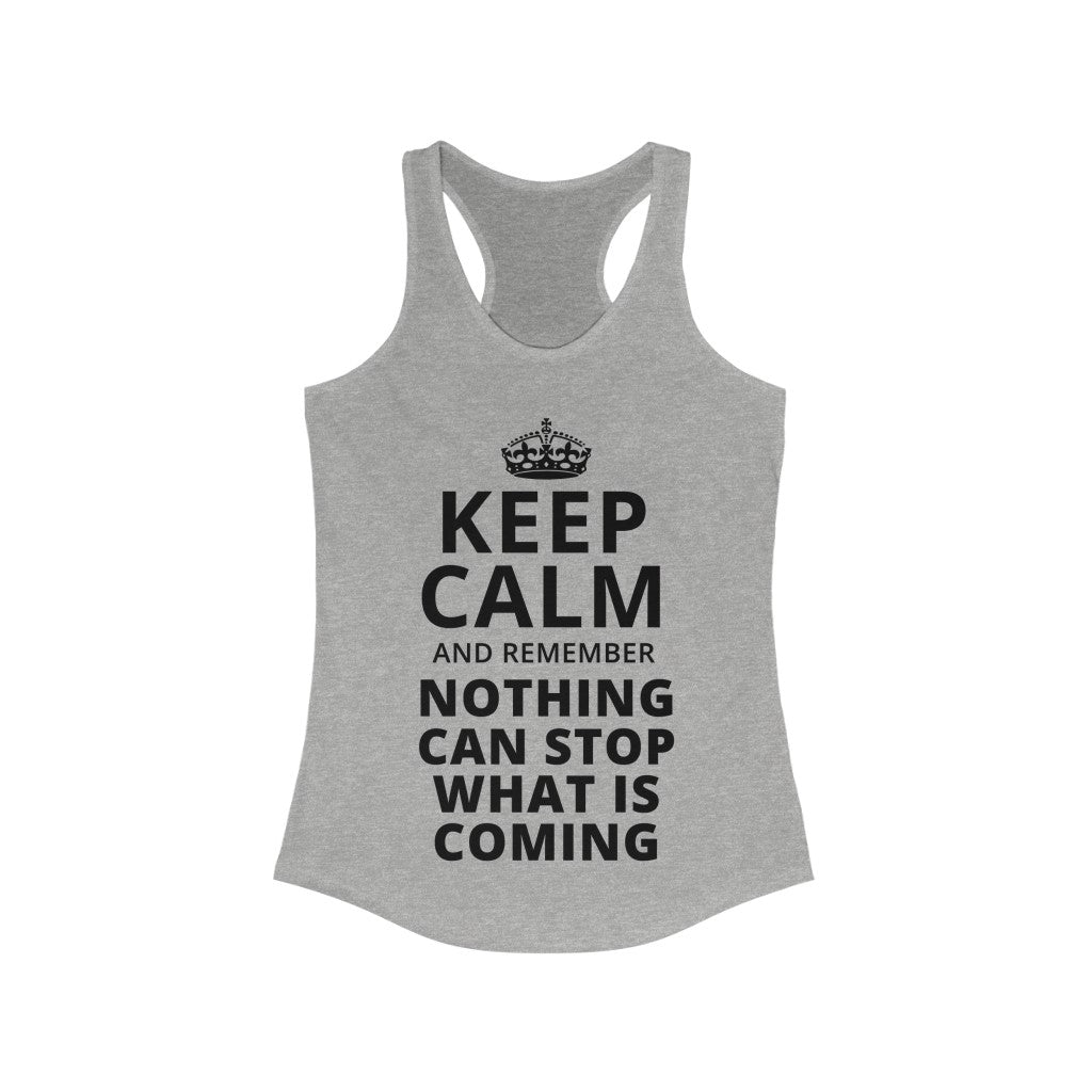 Keep Calm and Remember... | Women's Racerback Tank - Rise of The New Media