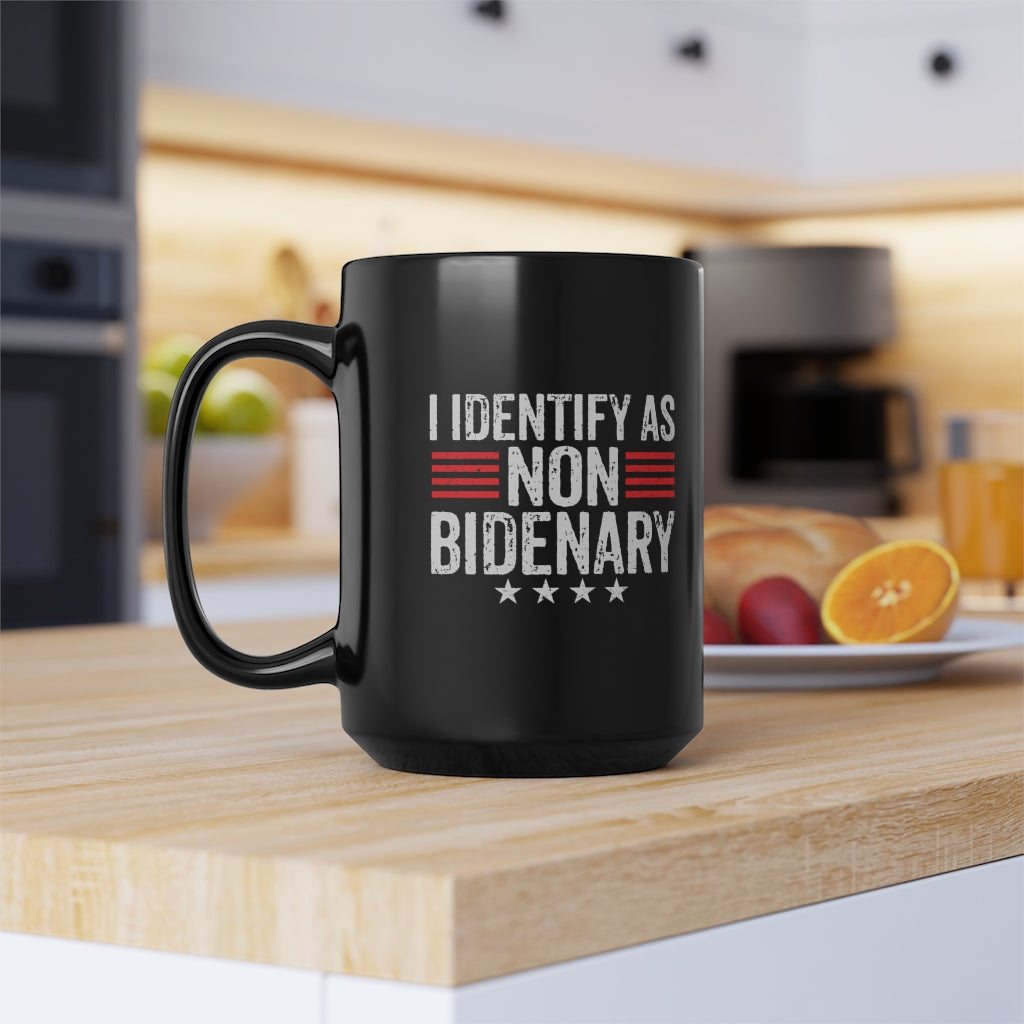 I Identify As Non-Bidenary | 15oz Black Mug - Rise of The New Media