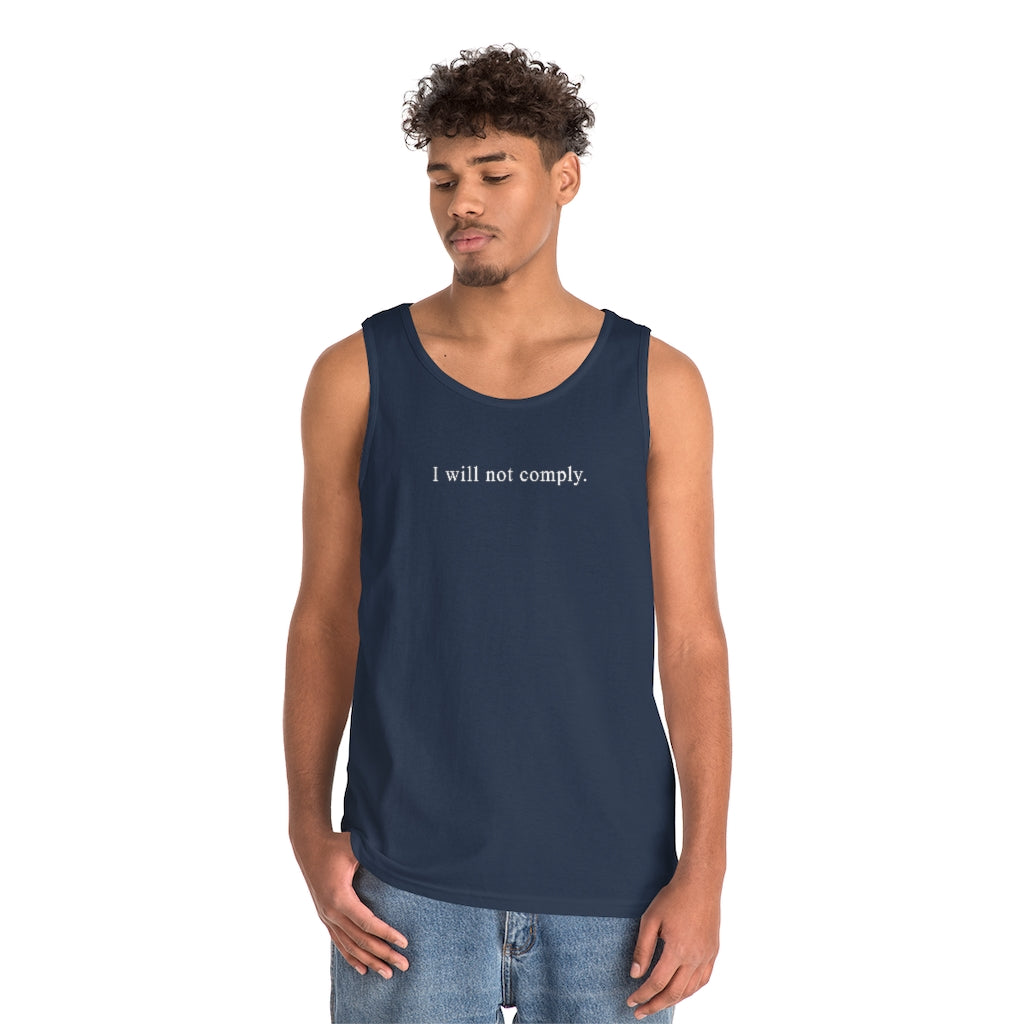 I Will Not Comply | Men's Heavy Cotton Tank Top - Rise of The New Media
