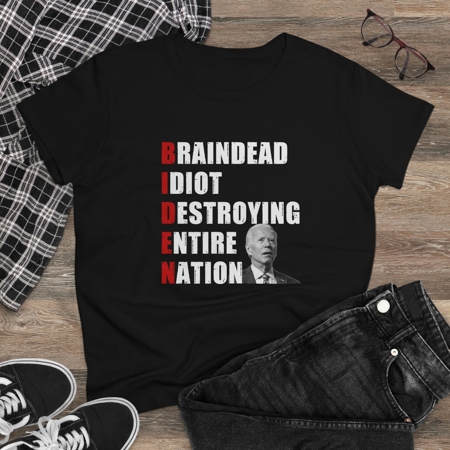Braindead Idiot Destroying Entire Nation | Women's Tee