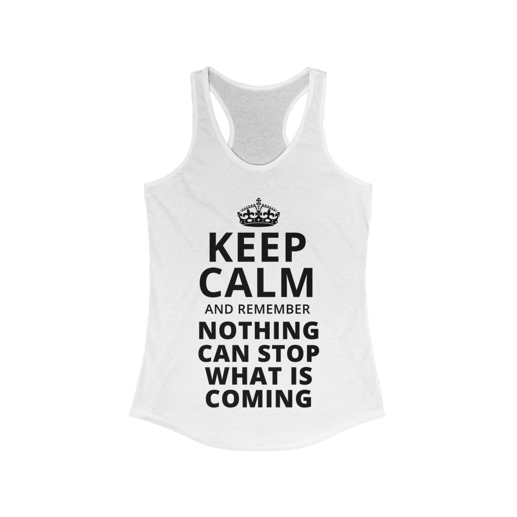Keep Calm and Remember... | Women's Racerback Tank - Rise of The New Media