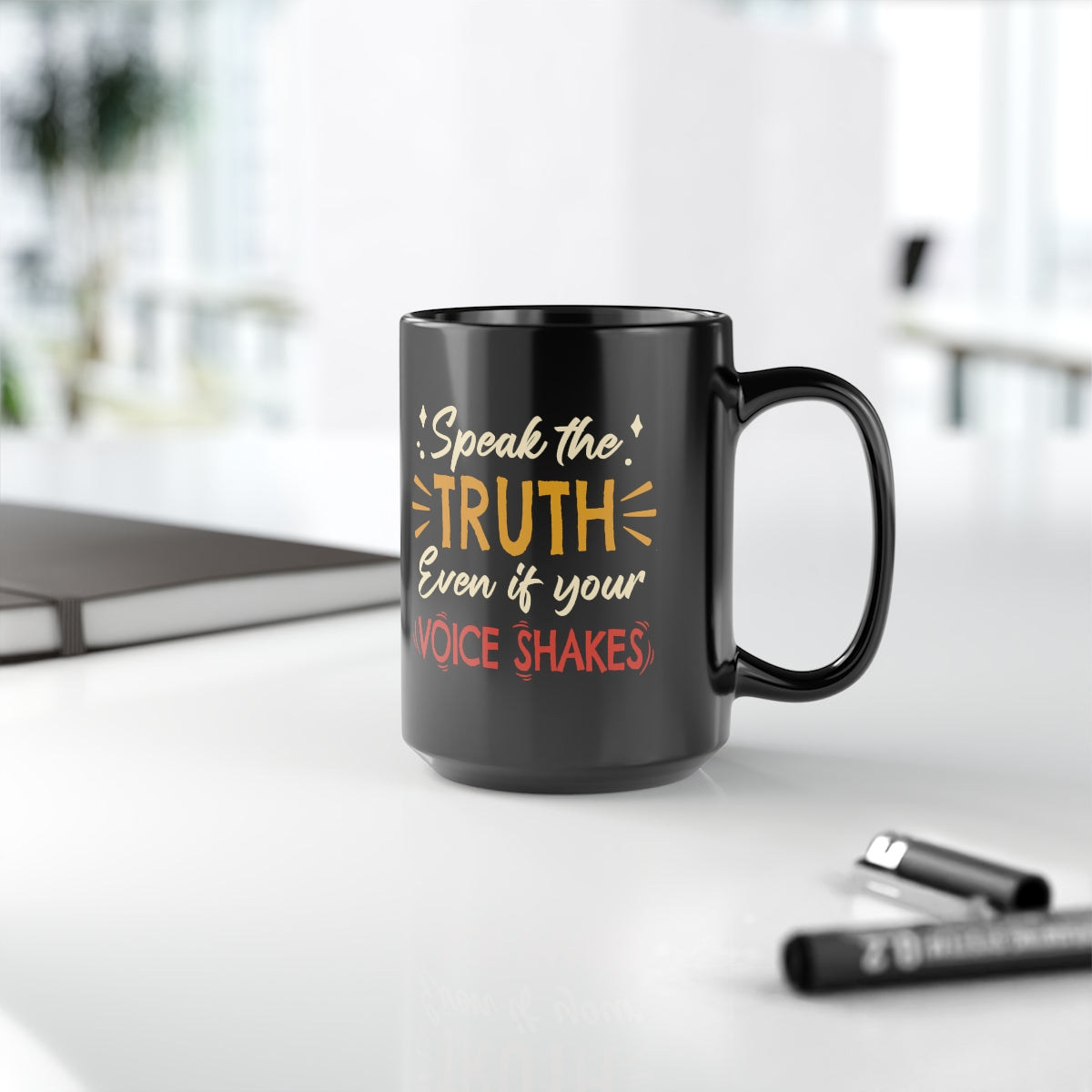 Speak The Truth Even If Your Voice Shakes | 15oz Black Mug - Rise of The New Media